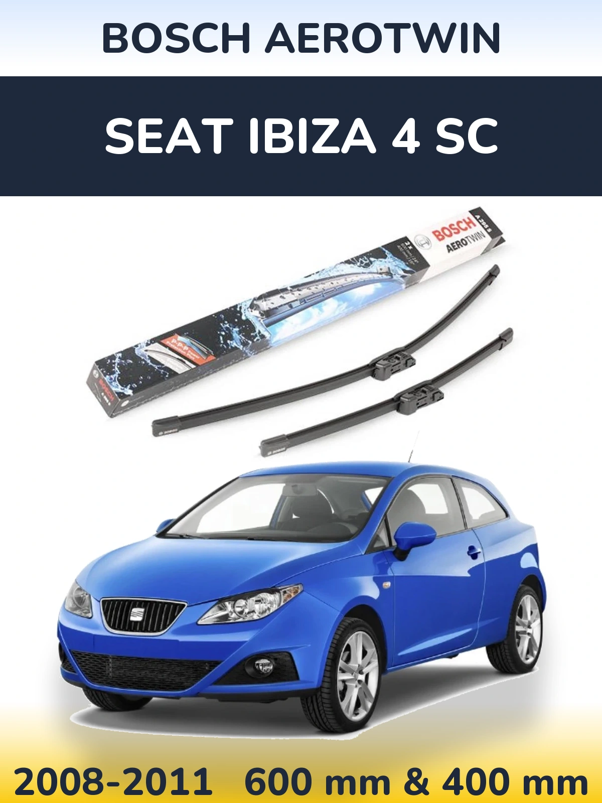 Комплект передніх щіток BOSCH AeroTwin 600 & 400 мм для SEAT Ibiza 4 SC 2008-2011