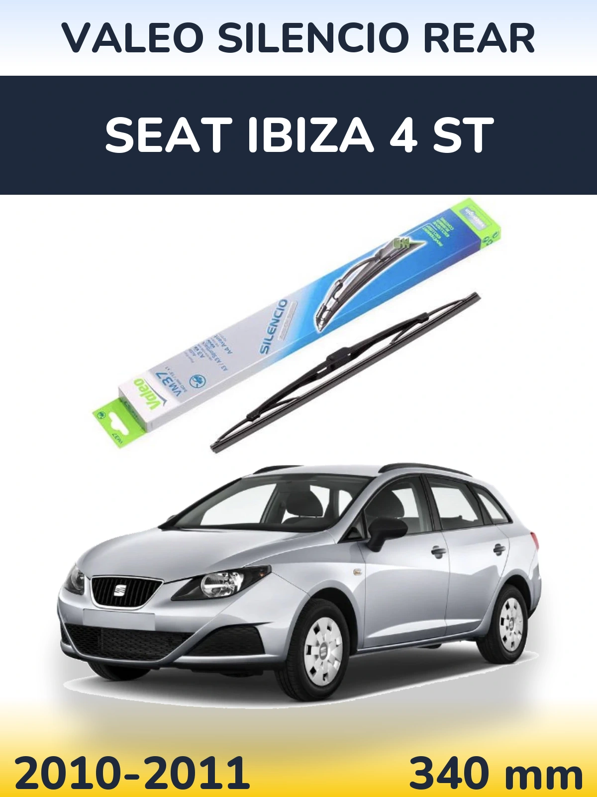 Zadní stěrač Valeo Silencio Rear 340 mm pro SEAT Ibiza 4 ST 2010-2011