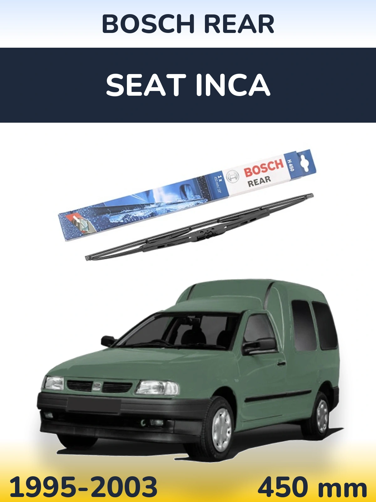 Zadní stěrač BOSCH Rear 450 mm pro SEAT Inca 1995-2003