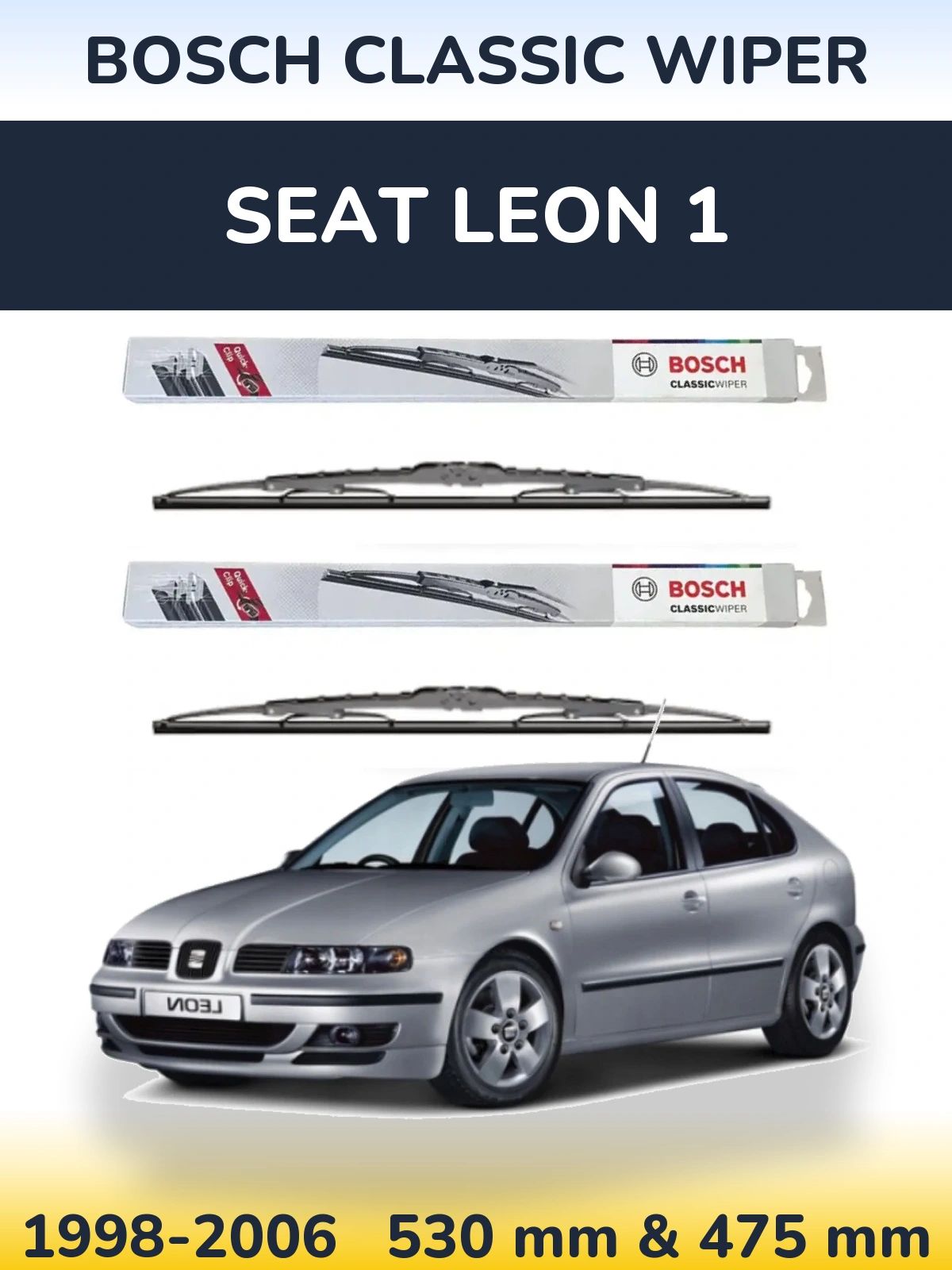 Комплект передніх щіток BOSCH Classic Wiper 530 & 475 мм для SEAT Leon 1 1998-2006