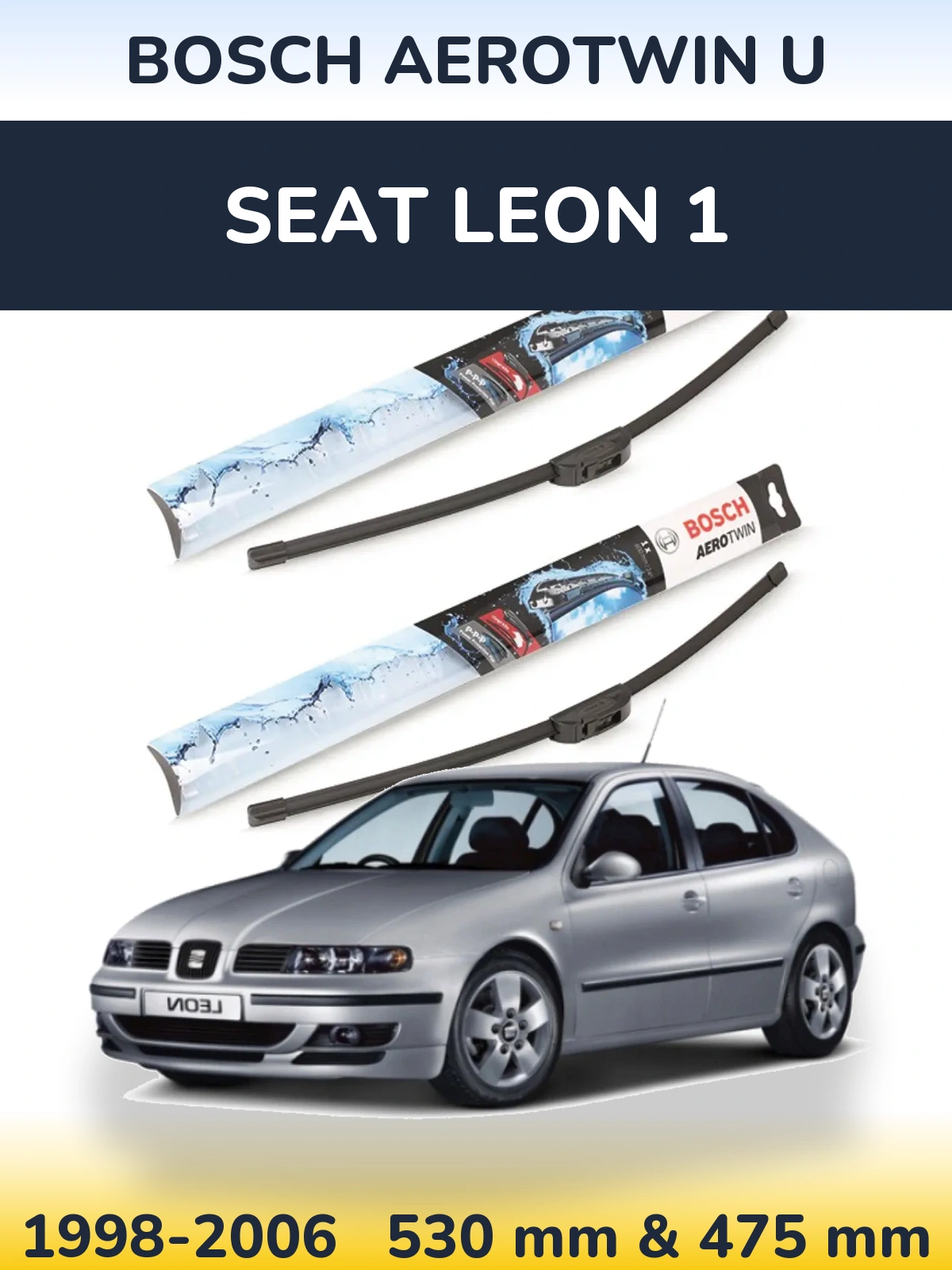 Sada předních stěračů BOSCH AeroTwin U 530 a 475 mm pro SEAT Leon 1 1998-2006