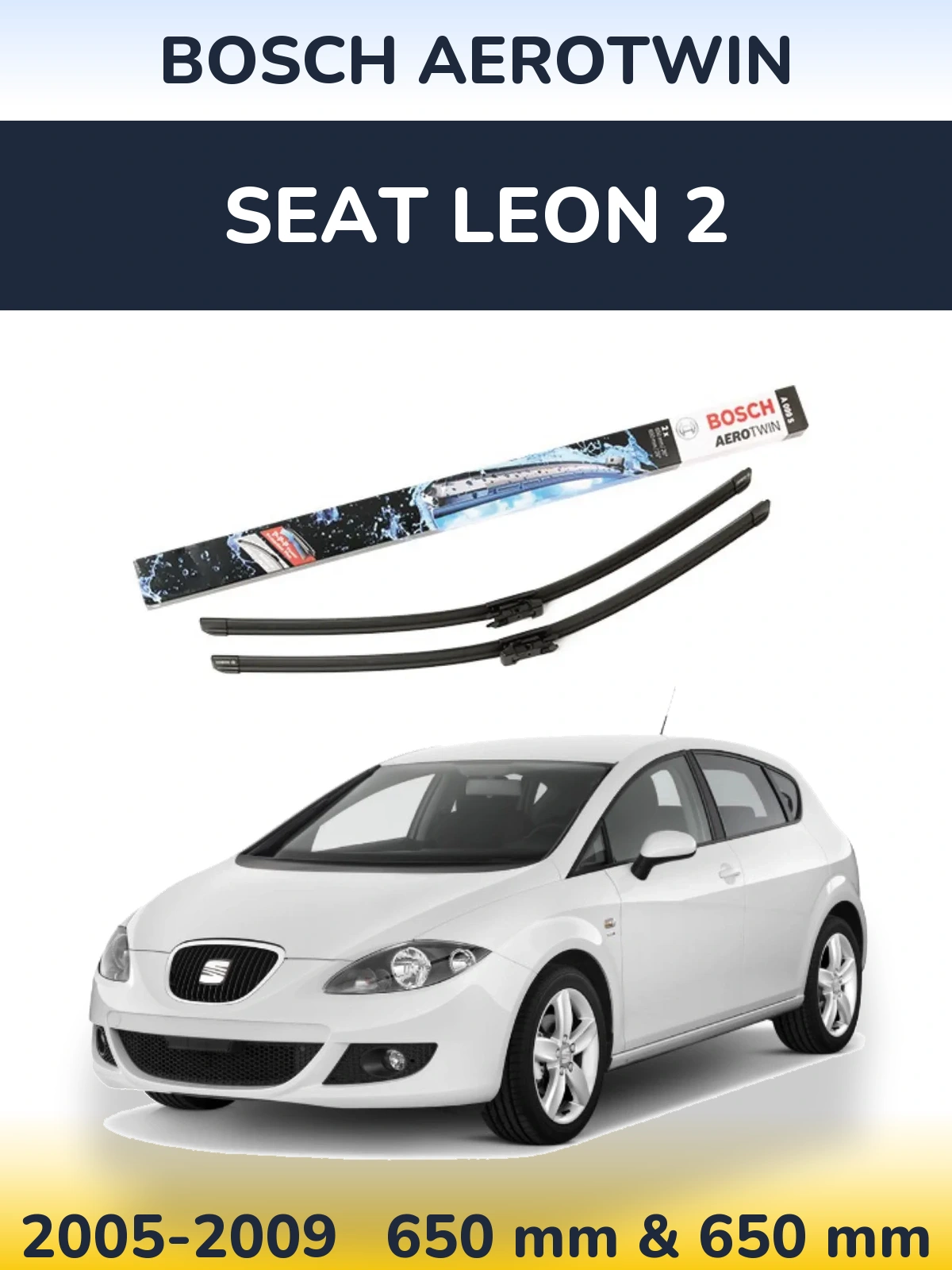 Sada předních stěračů BOSCH AeroTwin 650 a 600 mm pro SEAT Leon 2 2005-2009