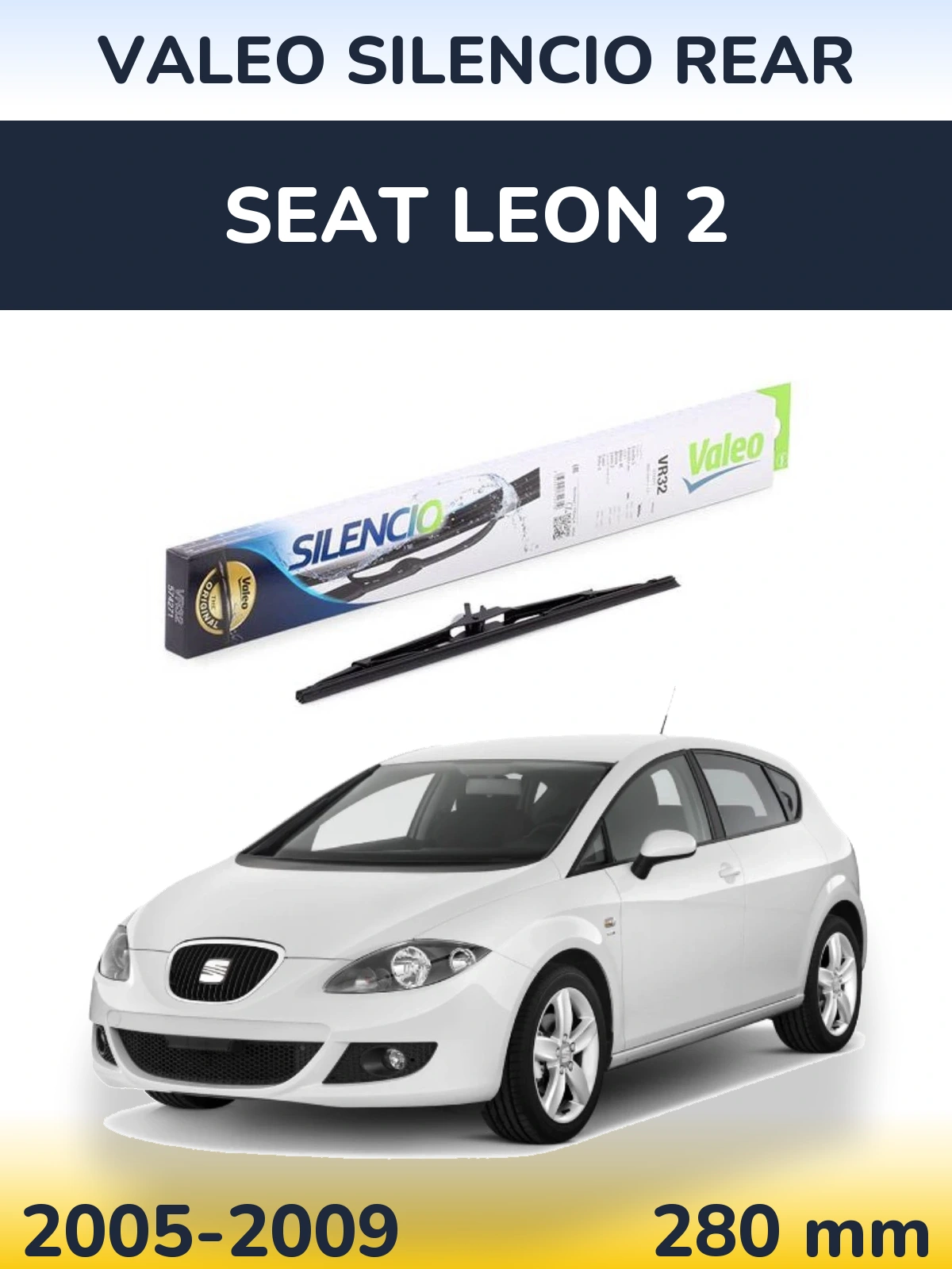 Zadní stěrač Valeo Silencio Rear 280 mm pro SEAT Leon 2 2005-2009