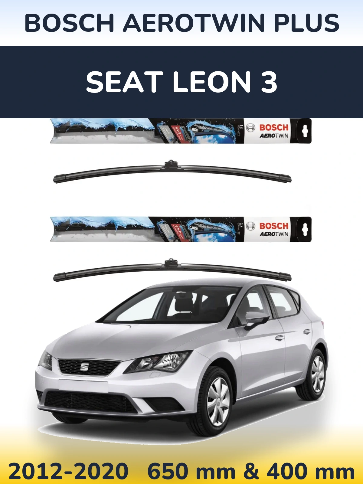 Комплект передніх щіток BOSCH AeroTwin Plus 650 & 400 мм для SEAT Leon 3 2012-2020