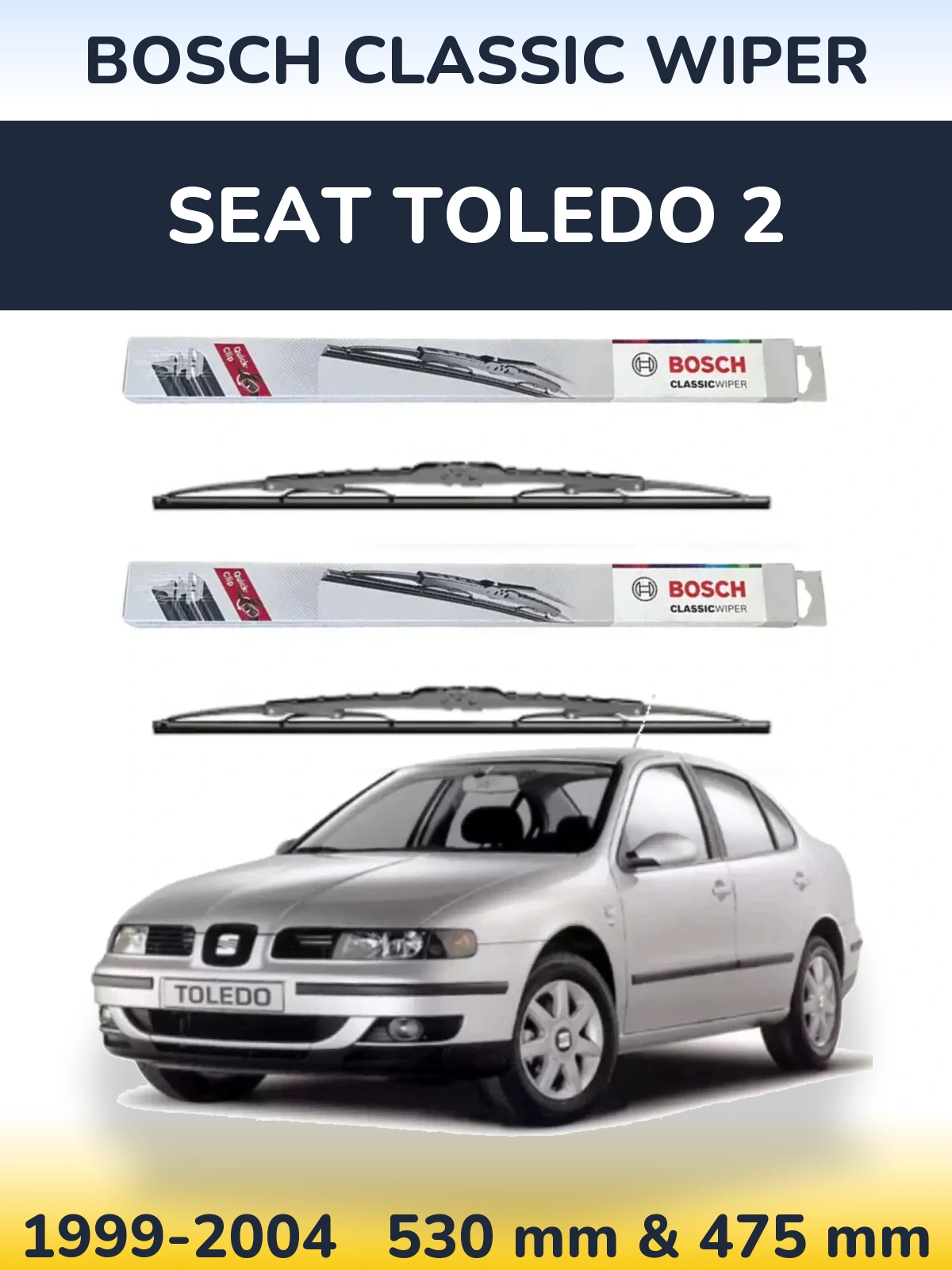 Комплект передніх щіток BOSCH Classic Wiper 530 & 475 мм для SEAT Toledo 2 1999-2004