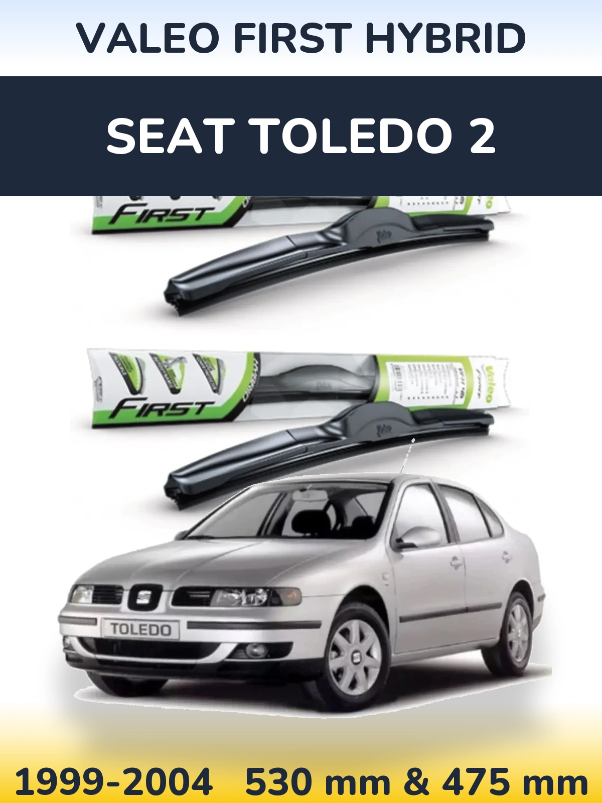 Sada předních stěračů Valeo First Hybrid 530 a 475 mm pro SEAT Toledo 2 1999-2004