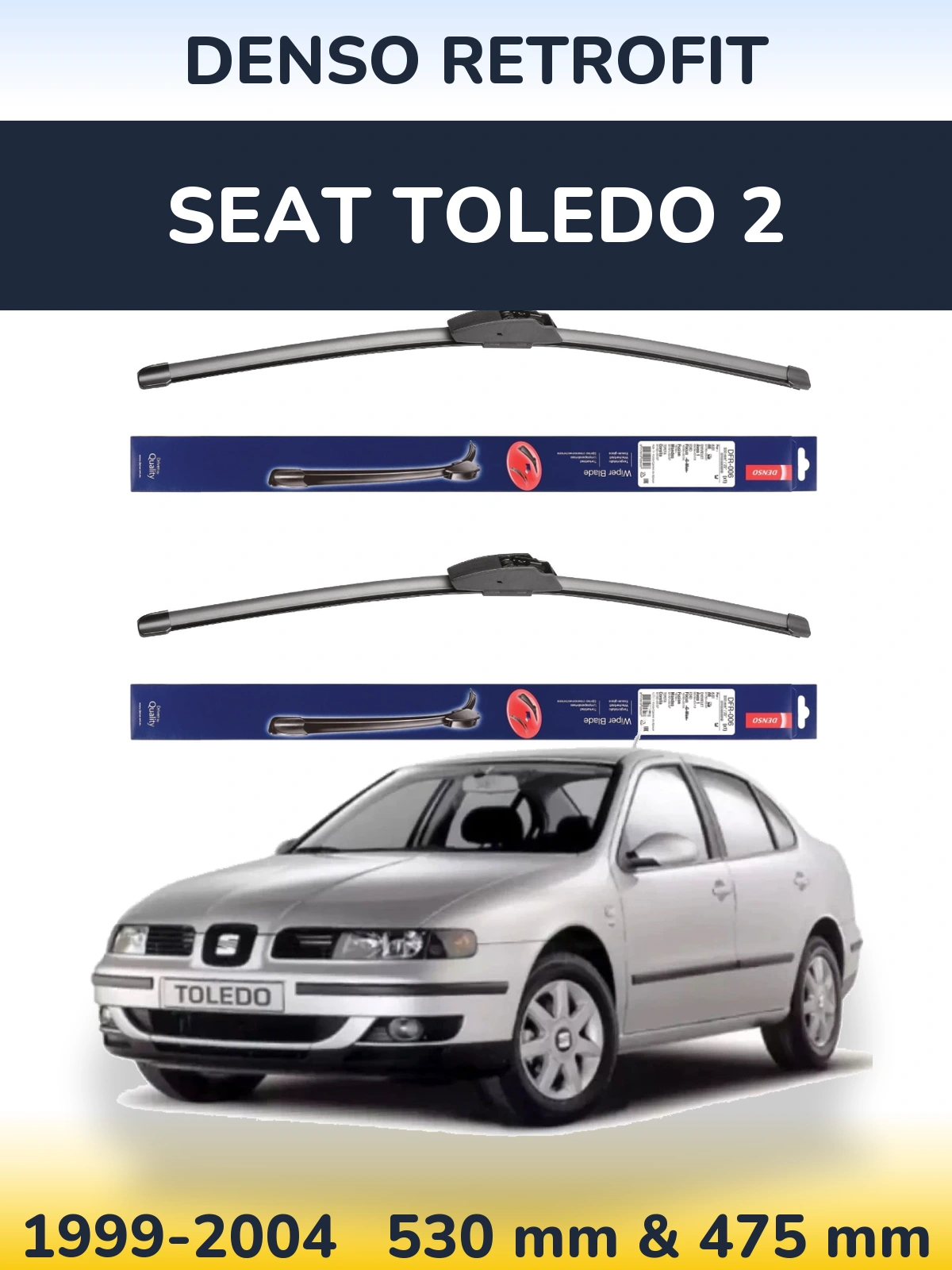 Комплект передніх щіток Denso Retrofit 530 & 475 мм для SEAT Toledo 2 1999-2004