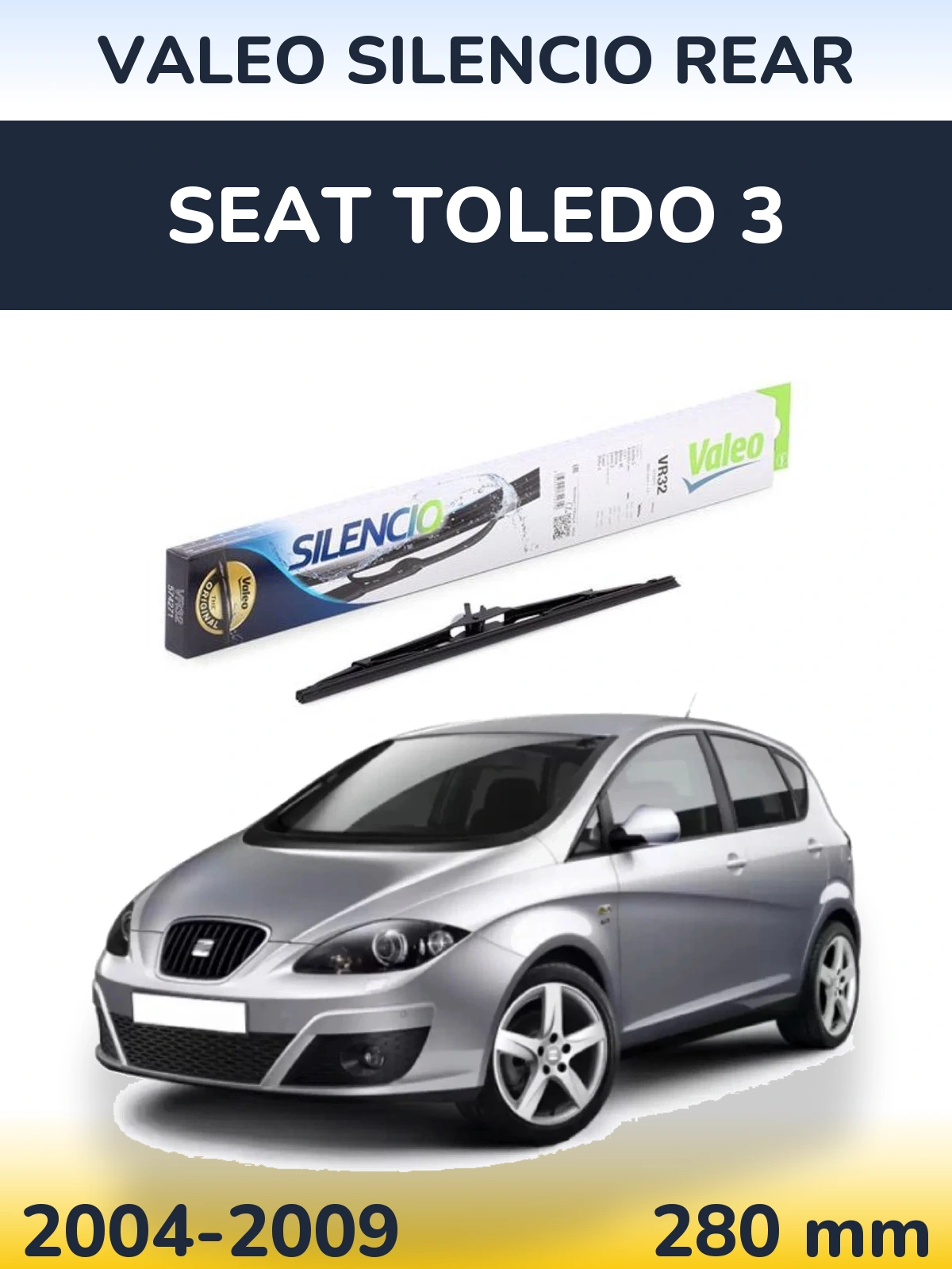 Zadní stěrač Valeo Silencio Rear 280 mm pro SEAT Toledo 3 2004-2009