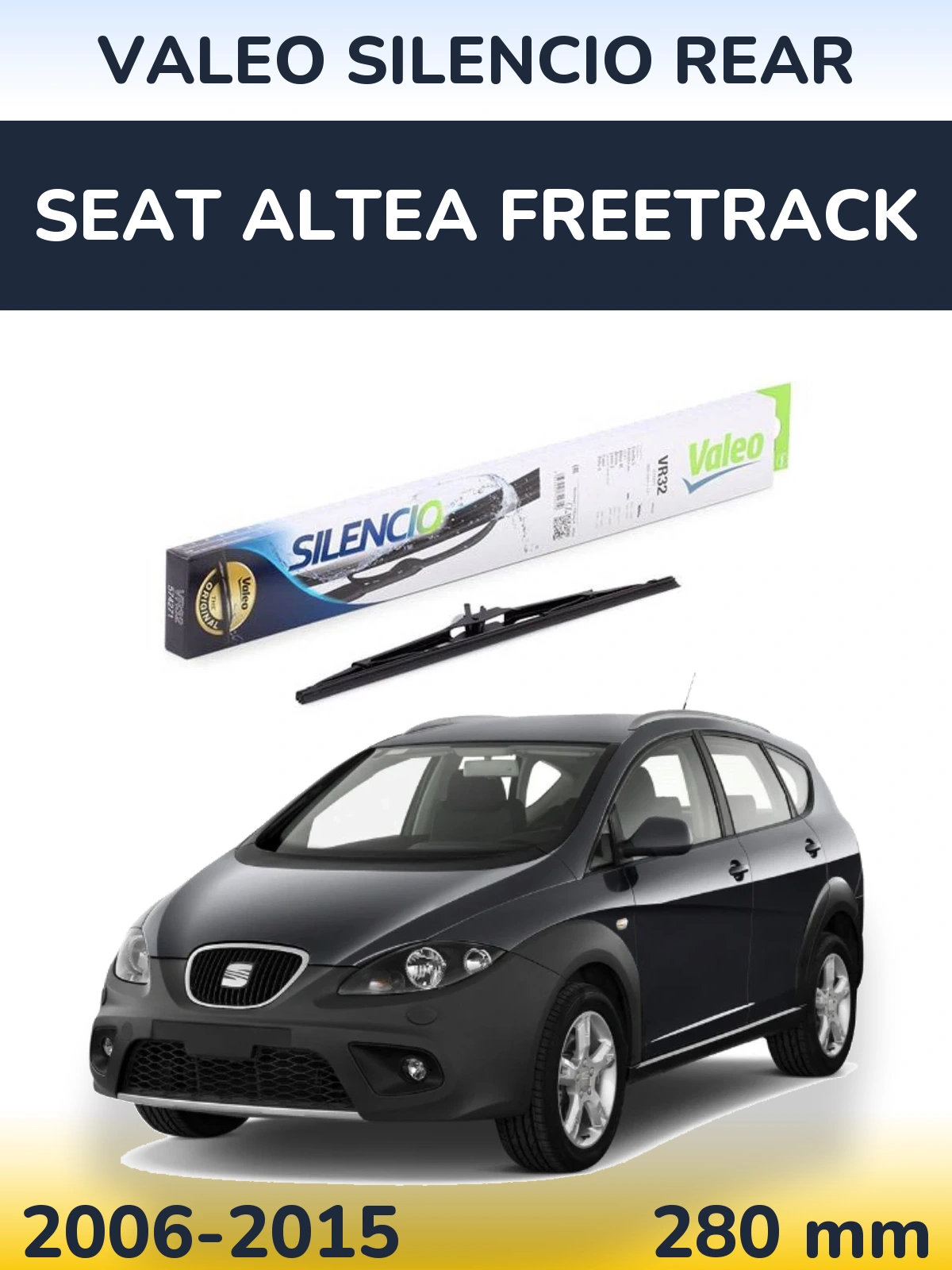 Задня щітка Valeo Silencio Rear 280 мм для SEAT Altea Freetrack 2006-2015