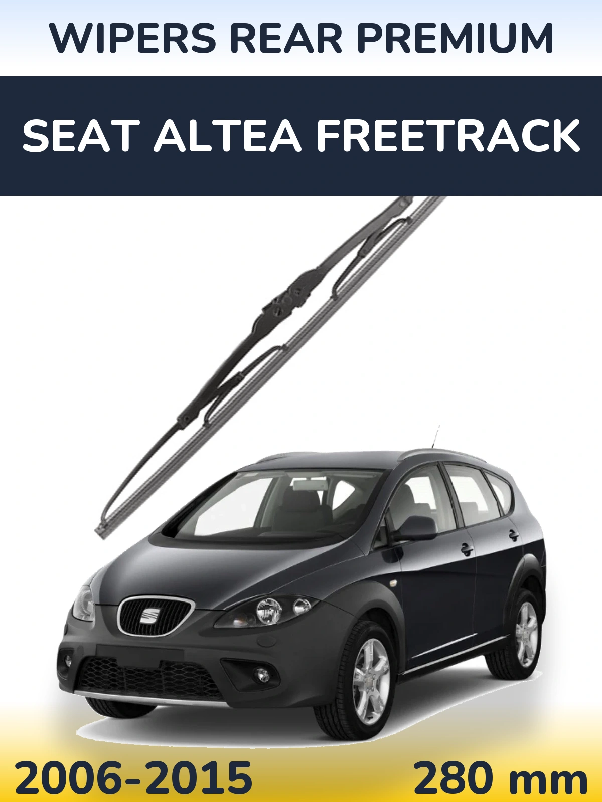 Zadní stěrač WIPERS REAR PREMIUM 280 mm pro SEAT Altea Freetrack 2006-2015
