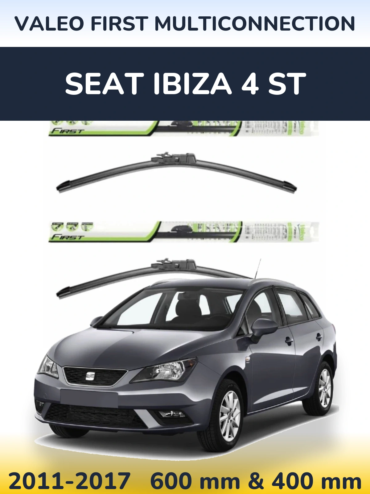 Sada předních stěračů Valeo First MultiConnection 600 a 400 mm pro SEAT Ibiza 4 ST 2011-2017
