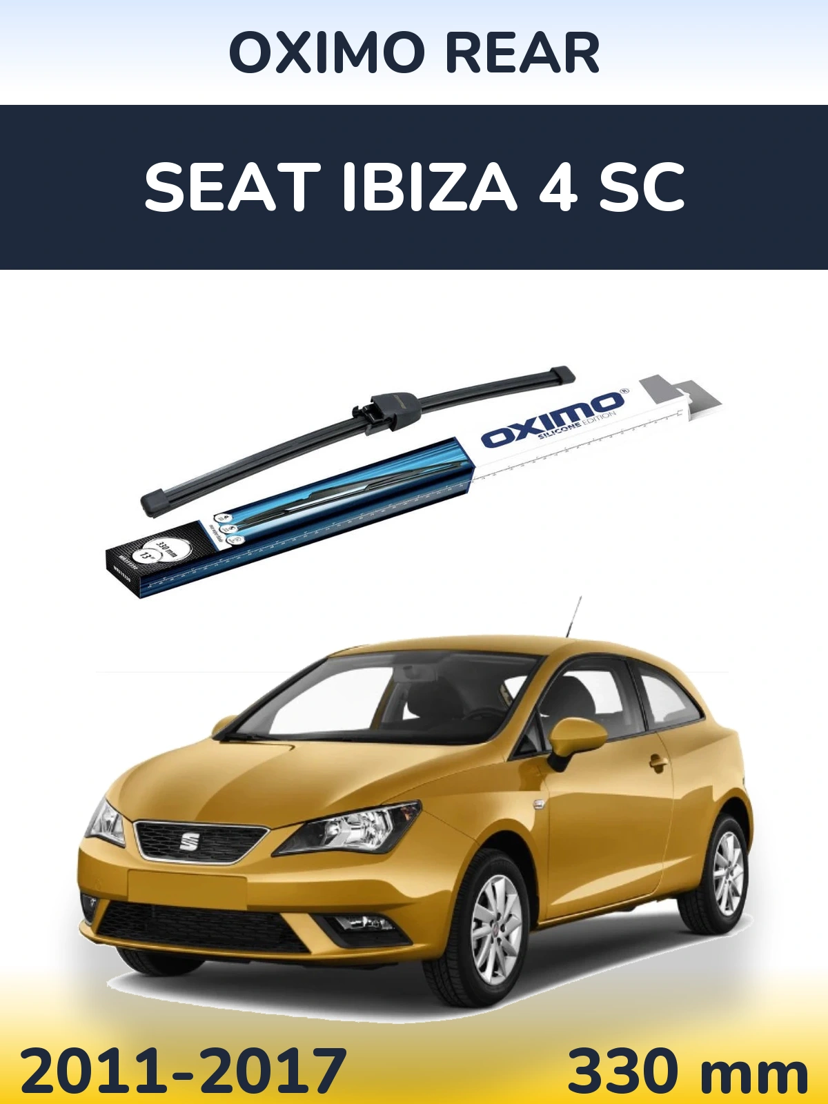 Zadní stěrač Oximo Rear 330 mm pro SEAT Ibiza 4 SC 2011-2017