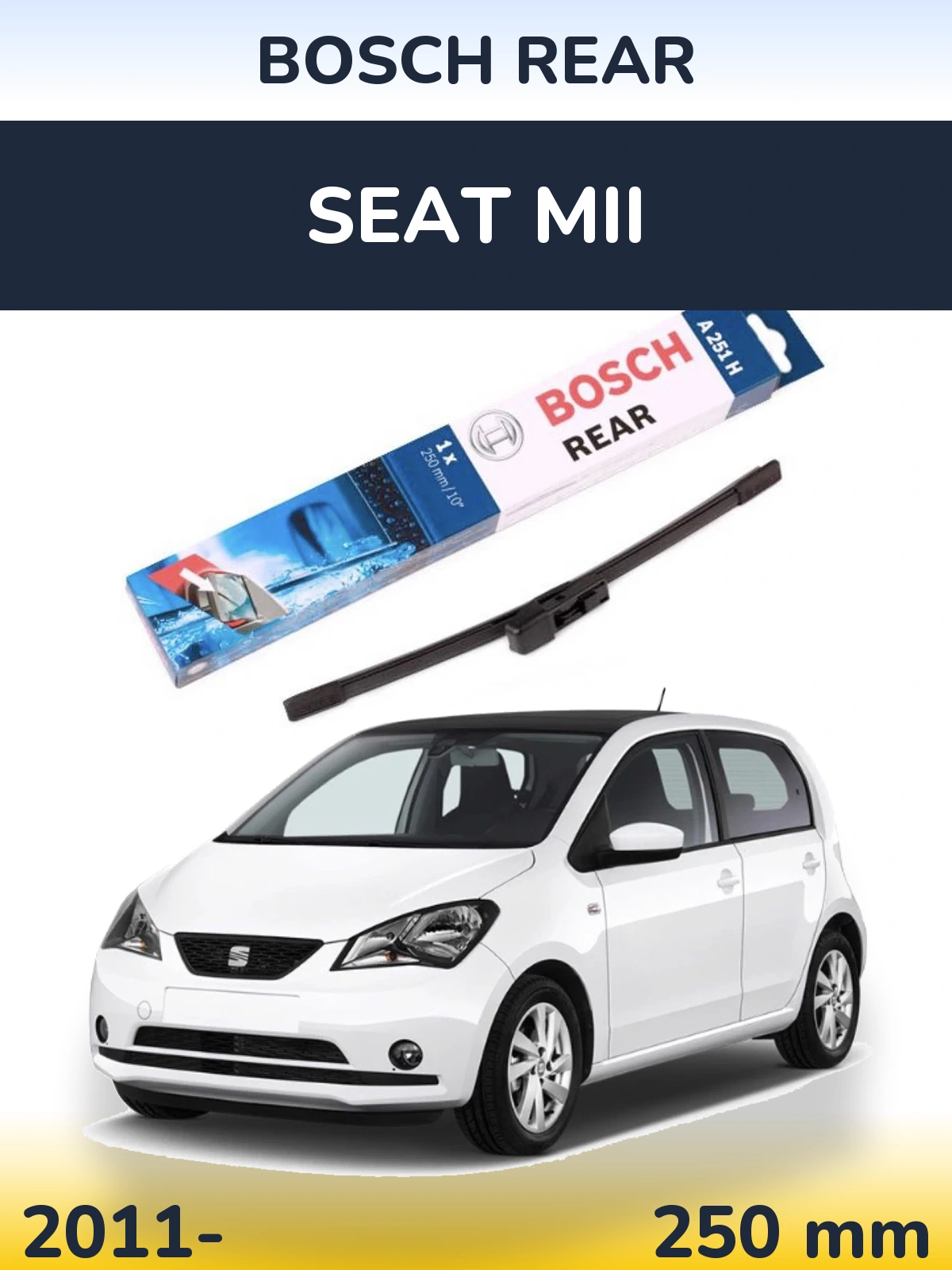 Zadní stěrač BOSCH Rear 250 mm pro SEAT Mii 2011-2026