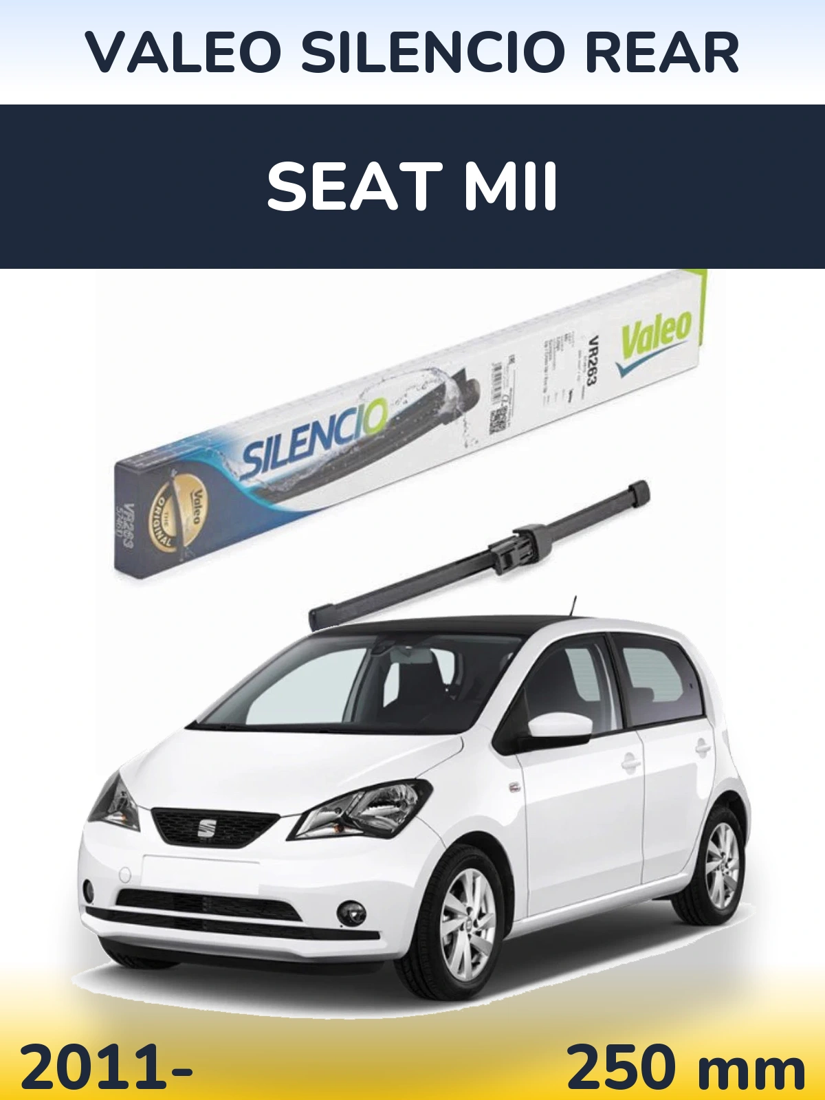 Zadní stěrač Valeo Silencio Rear 250 mm pro SEAT Mii 2011-2026