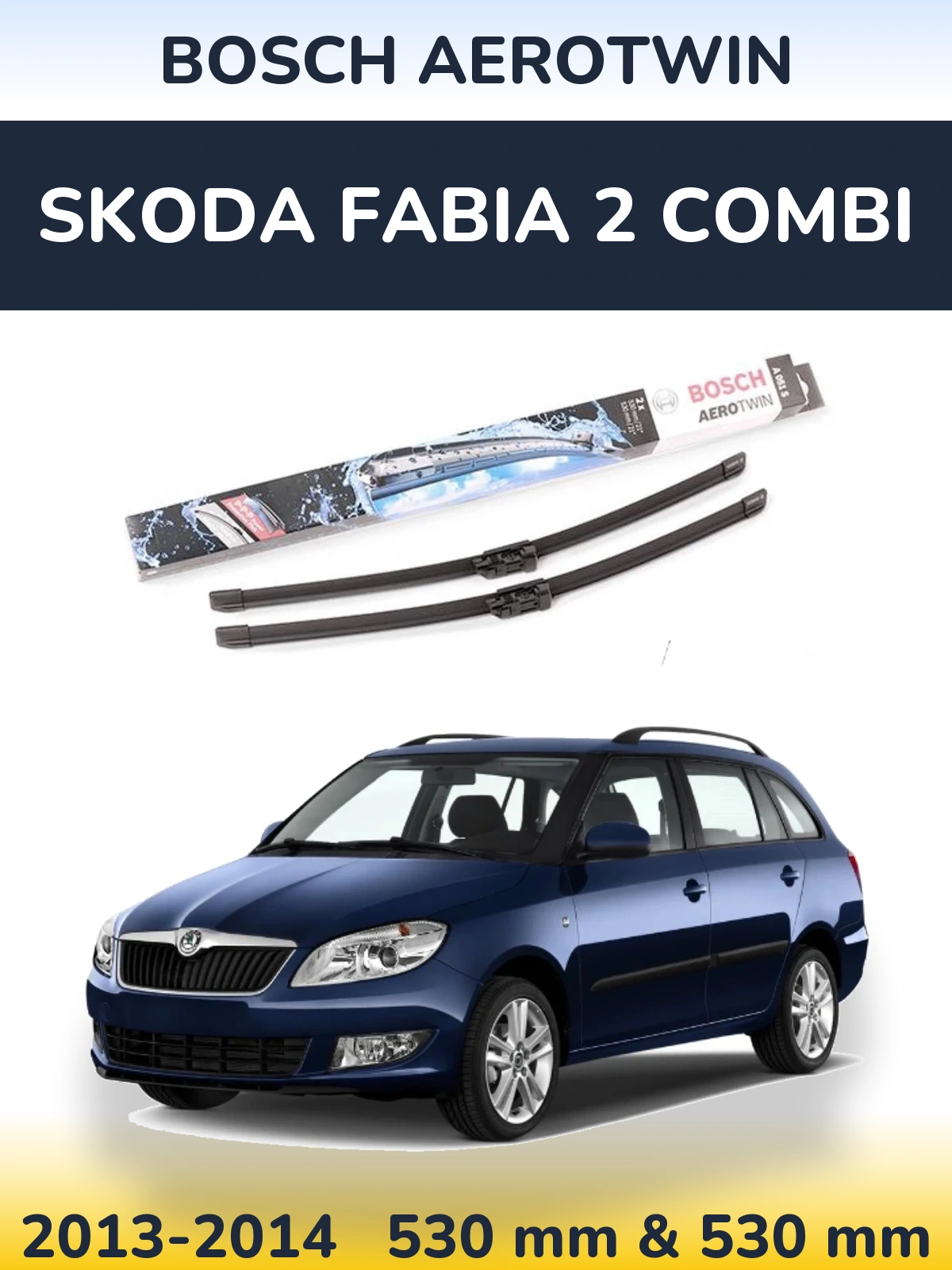Sada předních stěračů BOSCH AeroTwin 530 a 530 mm pro Skoda Fabia 2 Combi 2013-2014