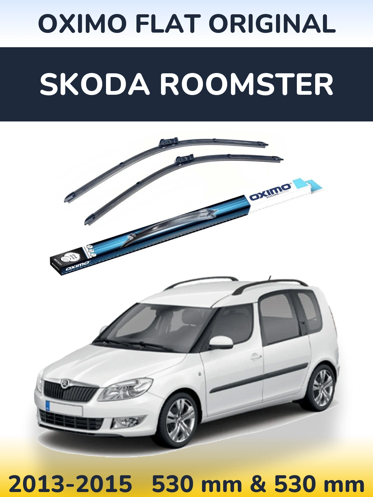 Sada předních stěračů Oximo Flat Original 530 a 530 mm pro Skoda Roomster 2013-2015