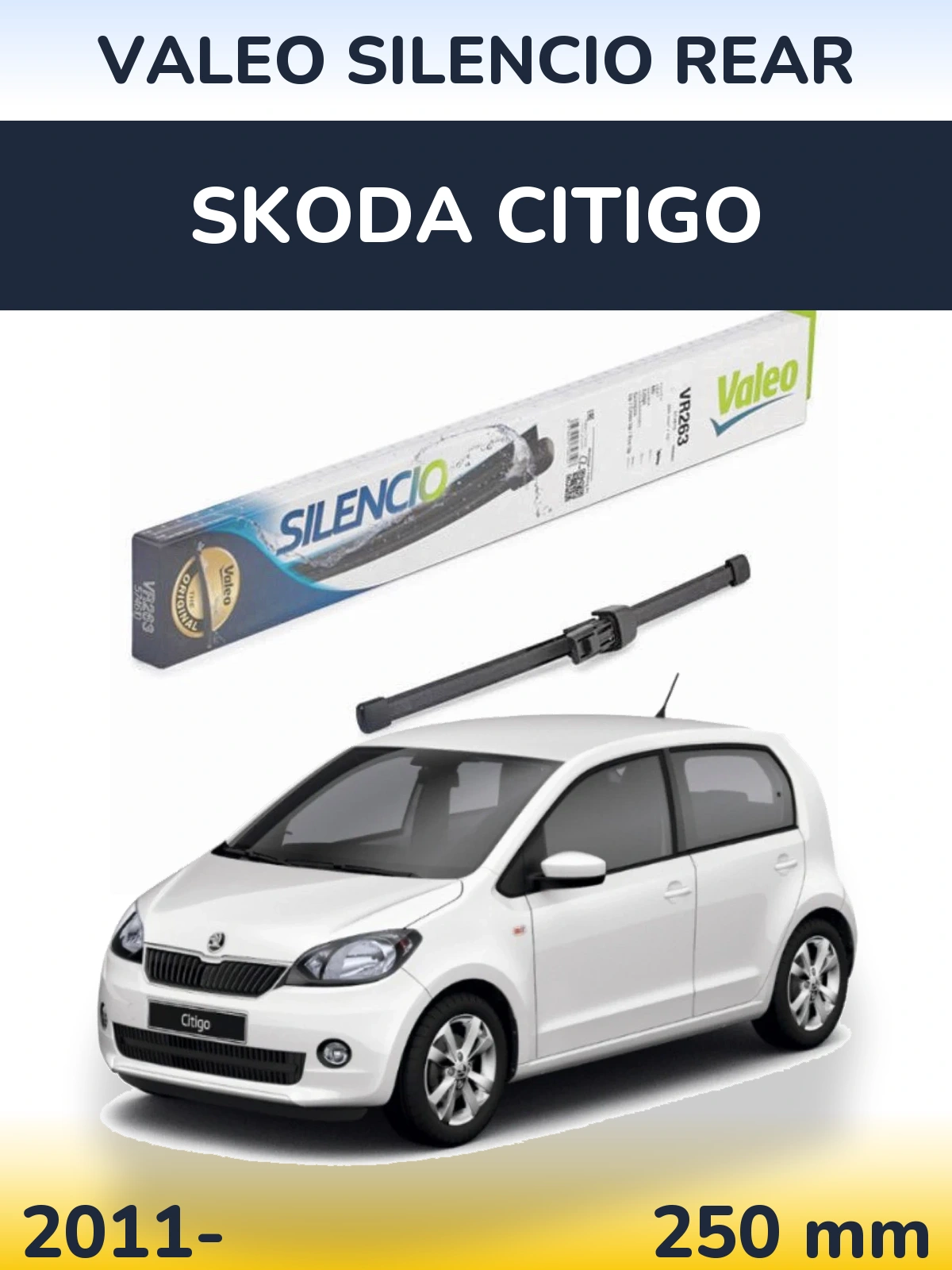 Zadní stěrač Valeo Silencio Rear 250 mm pro Skoda Citigo 2011-2026