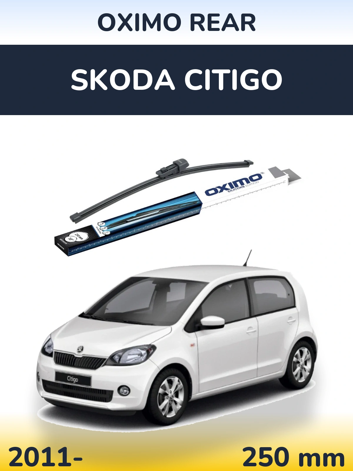 Задня щітка Oximo Rear 250 мм для Skoda Citigo 2011-2026