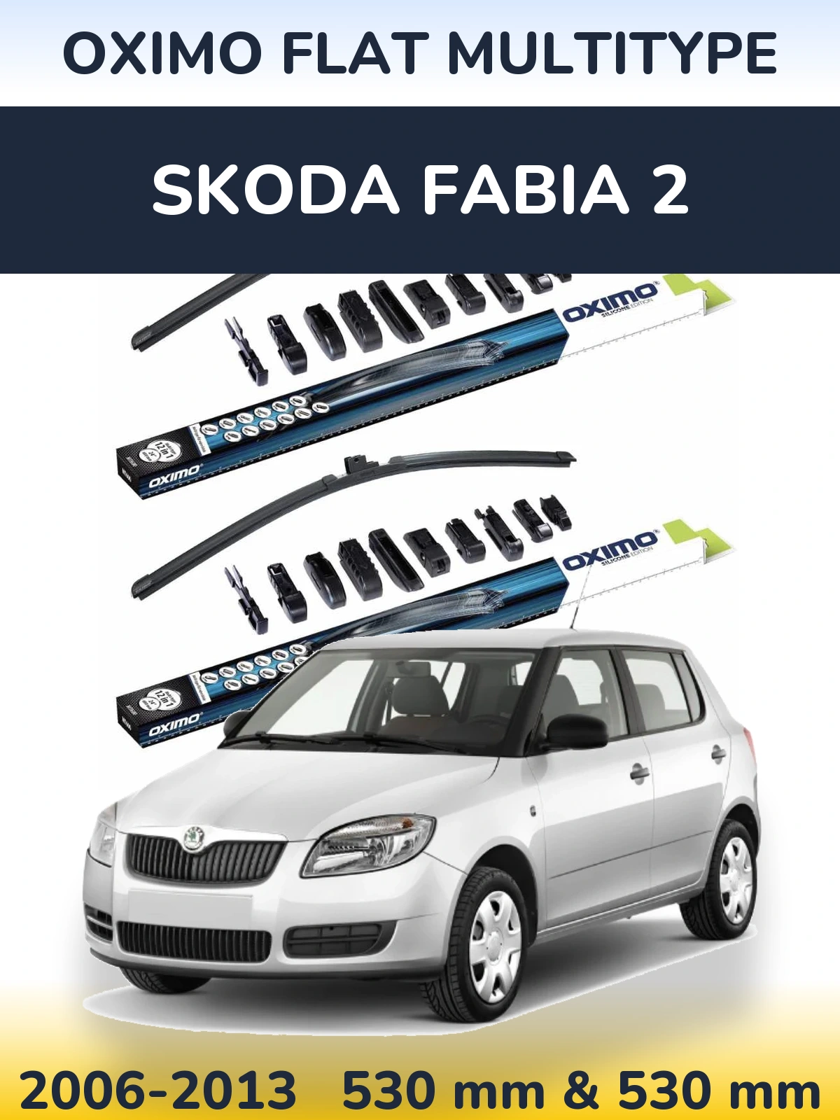 Sada předních stěračů Oximo Flat MultiType 530 a 530 mm pro Skoda Fabia 2 2006-2013
