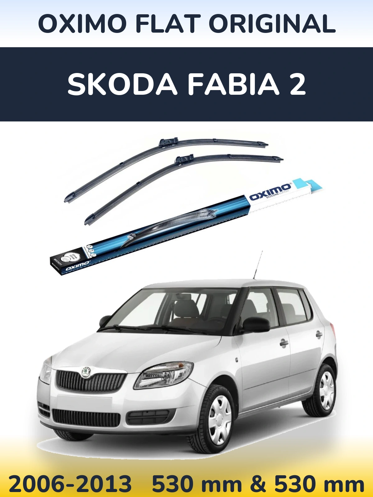 Sada předních stěračů Oximo Flat Original 530 a 530 mm pro Skoda Fabia 2 2006-2013