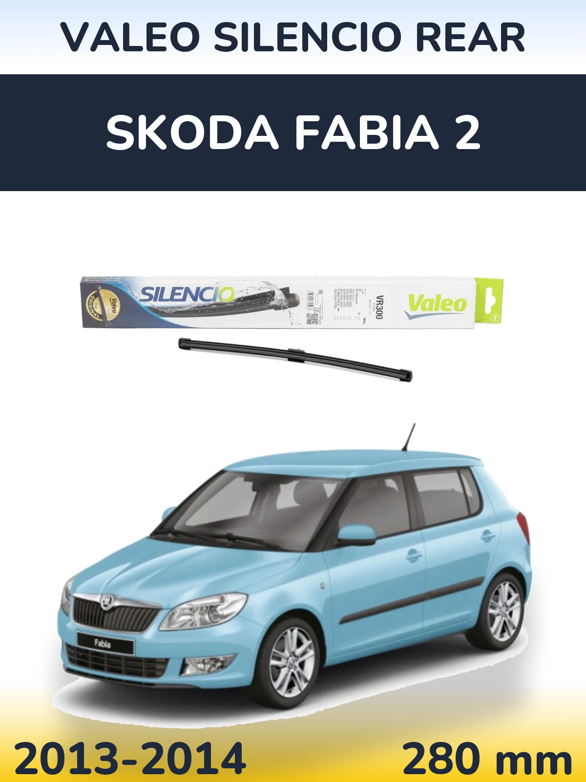 Zadní stěrač Valeo Silencio Rear 285 mm pro Skoda Fabia 2 2013-2014