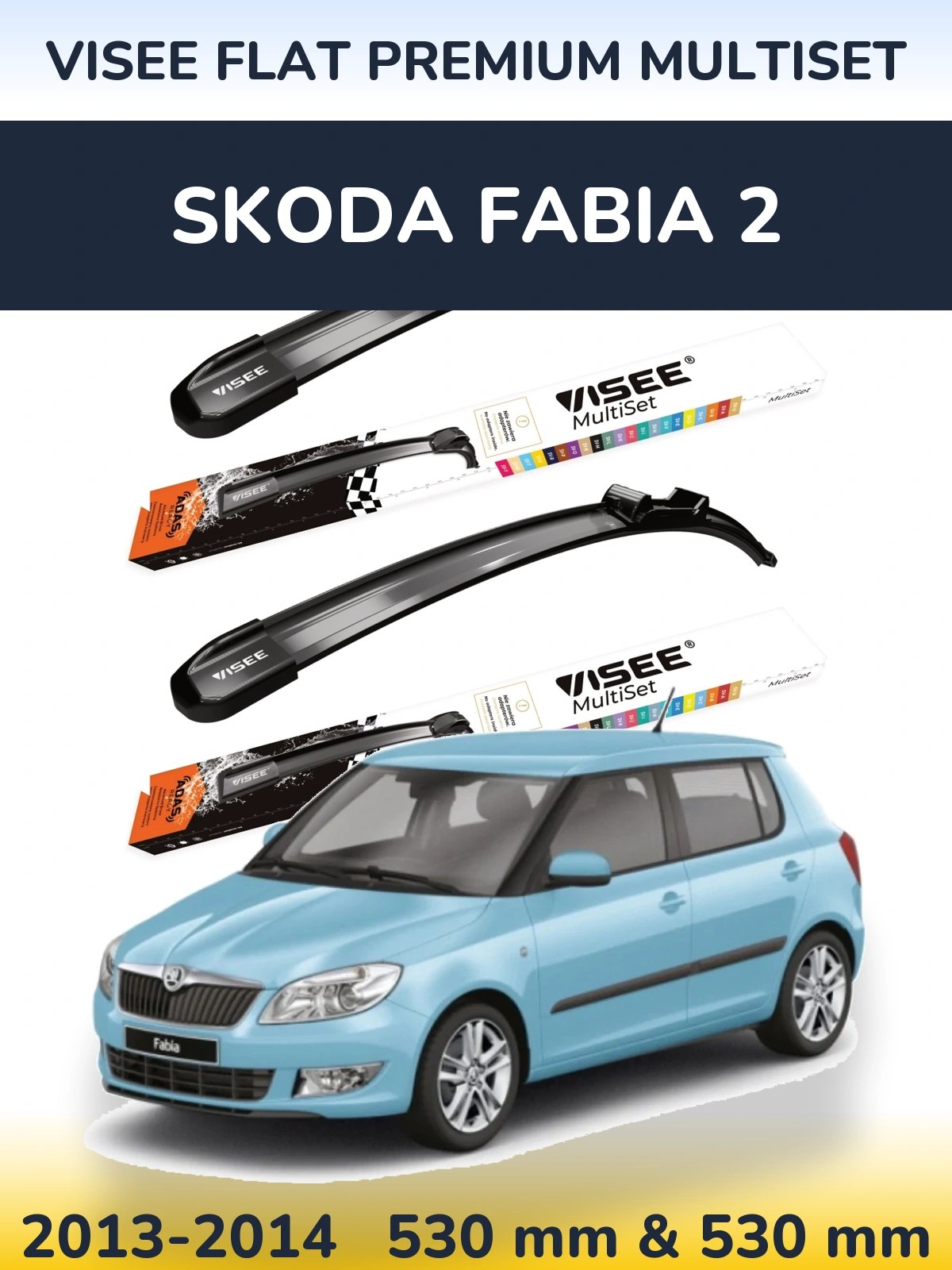 Sada předních stěračů VISEE FLAT PREMIUM MultiSet 530 a 530 mm pro Skoda Fabia 2 2013-2014