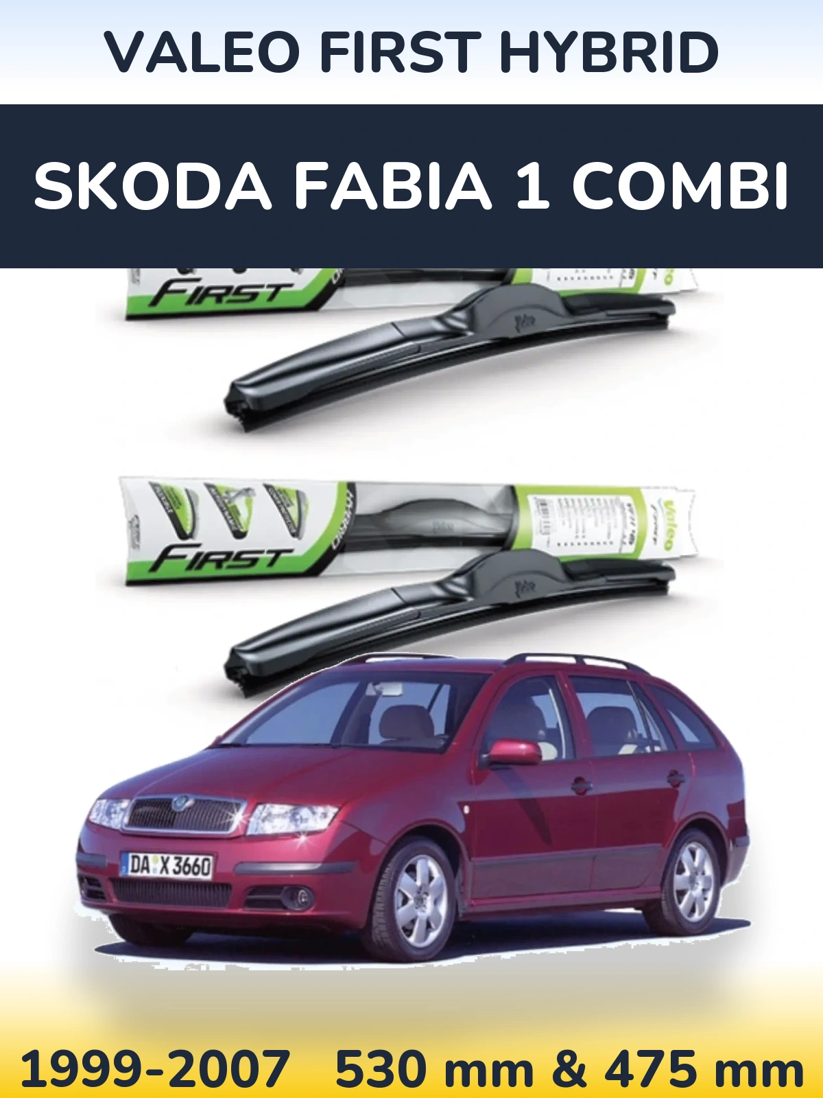 Sada předních stěračů Valeo First Hybrid 530 a 475 mm pro Skoda Fabia 1 Combi 1999-2007