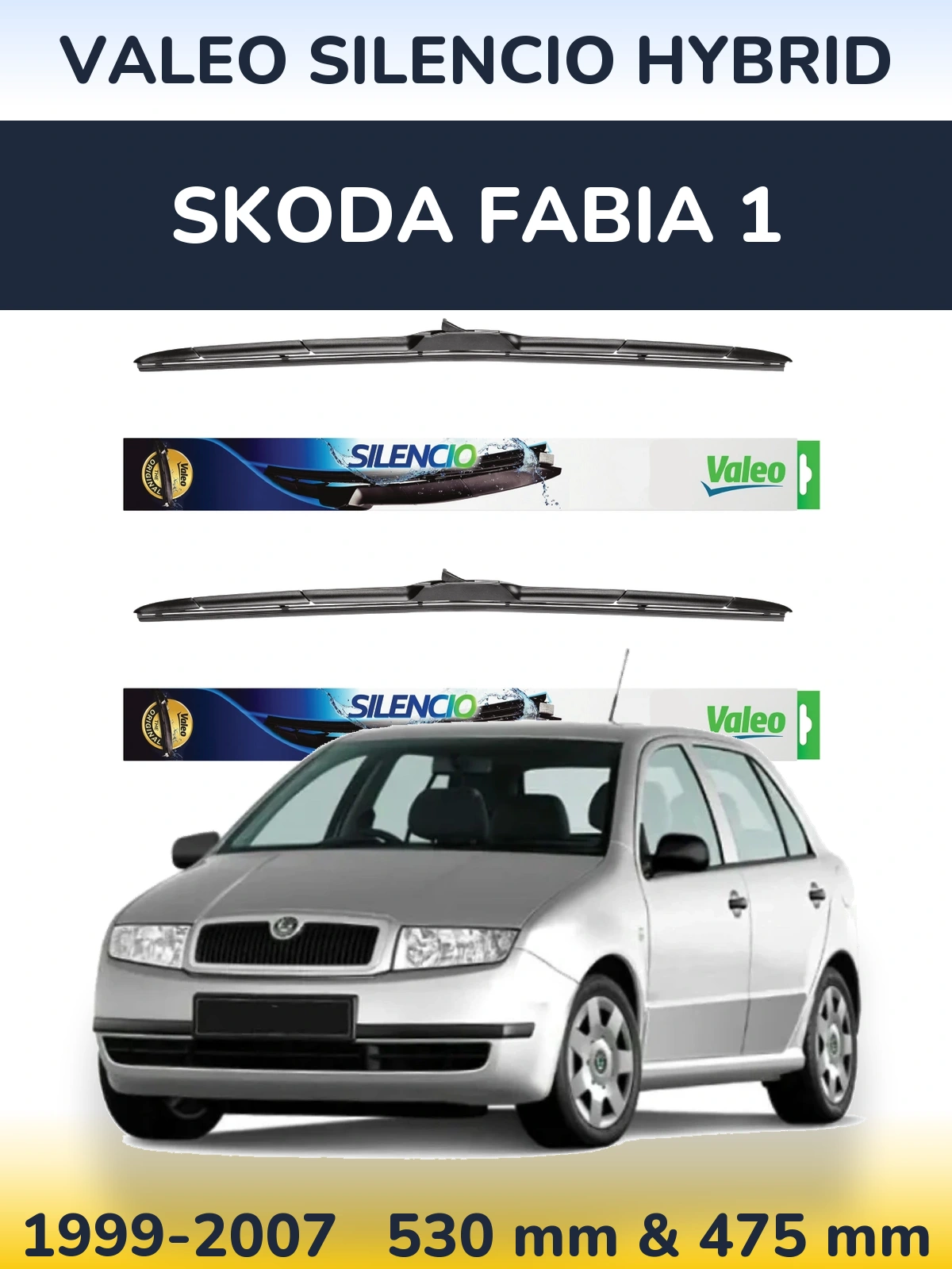 Sada předních stěračů Valeo Silencio Hybrid 530 a 475 mm pro Skoda Fabia 1 1999-2007