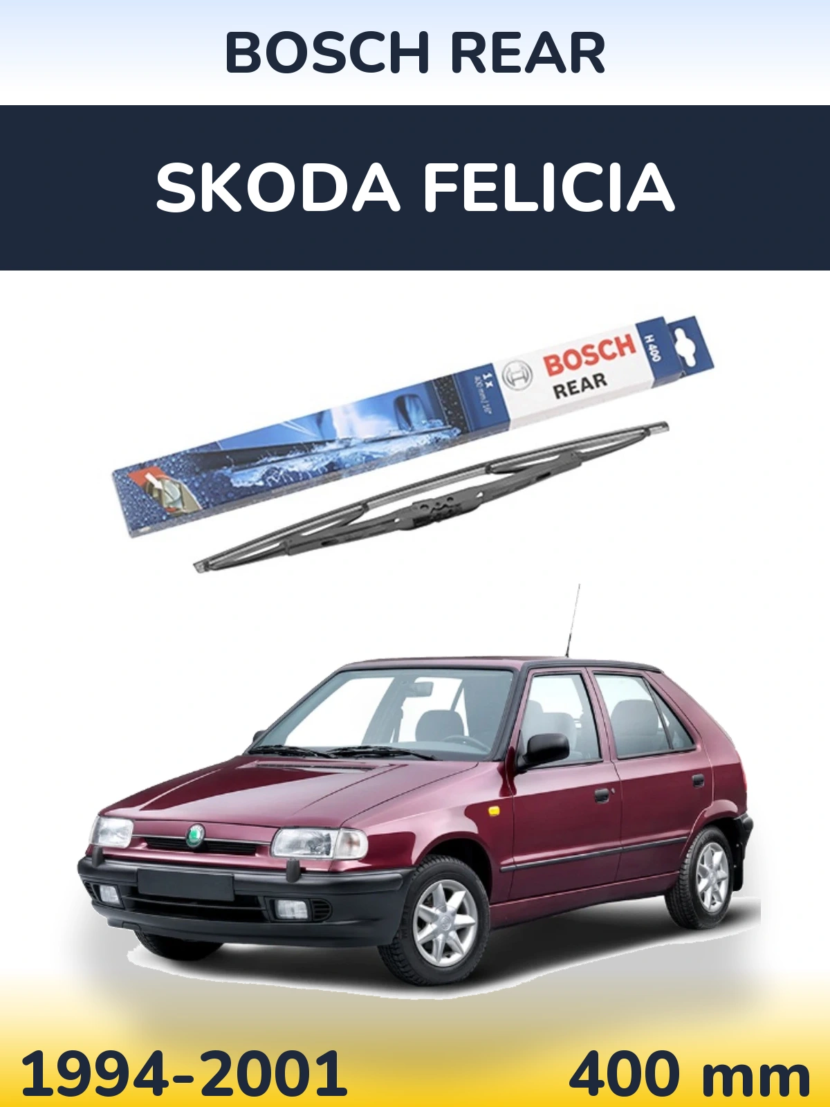 Zadní stěrač BOSCH Rear 400 mm pro Skoda Felicia 1994-2001