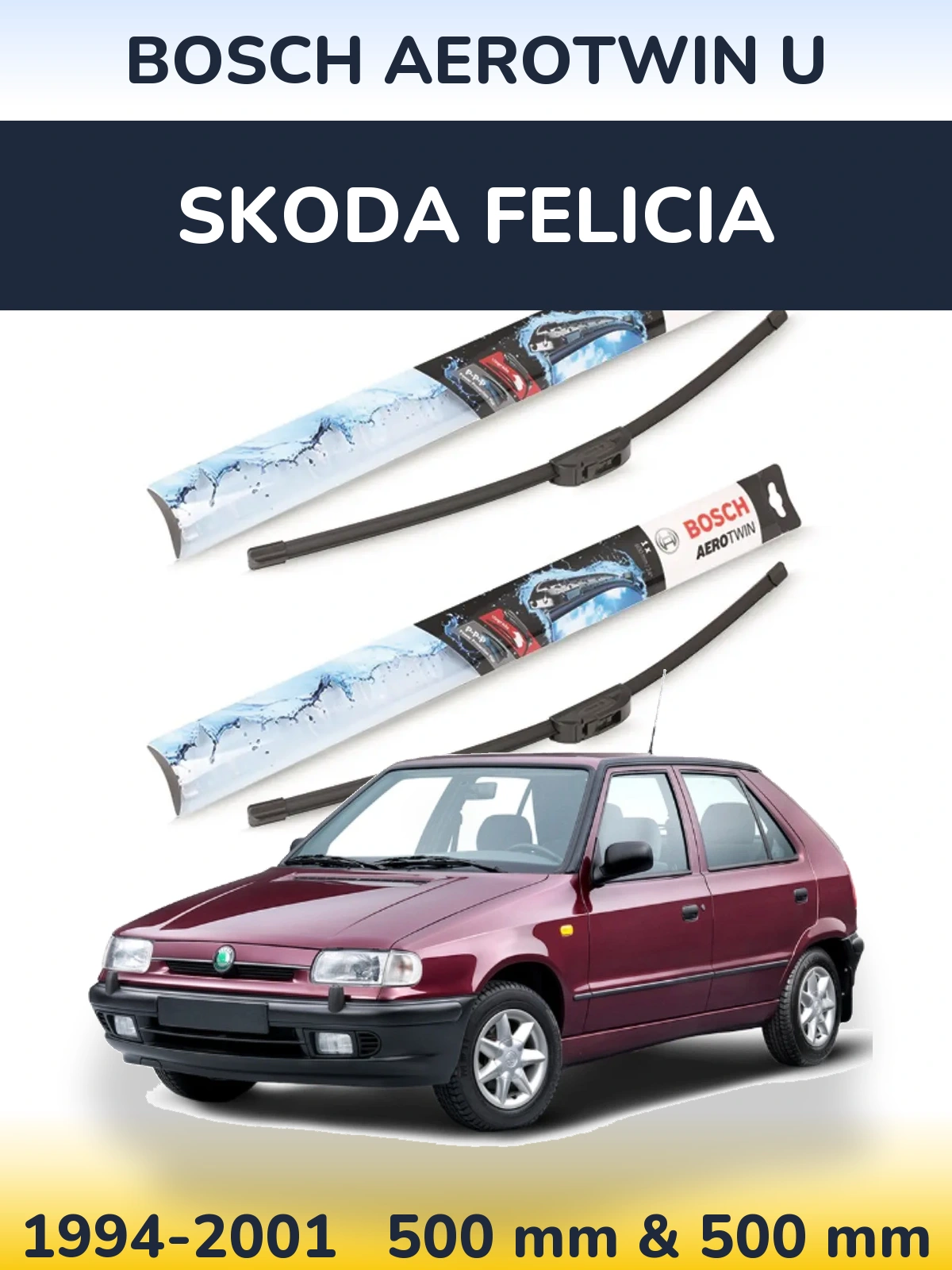 Sada předních stěračů BOSCH AeroTwin U 500 a 500 mm pro Skoda Felicia 1994-2001