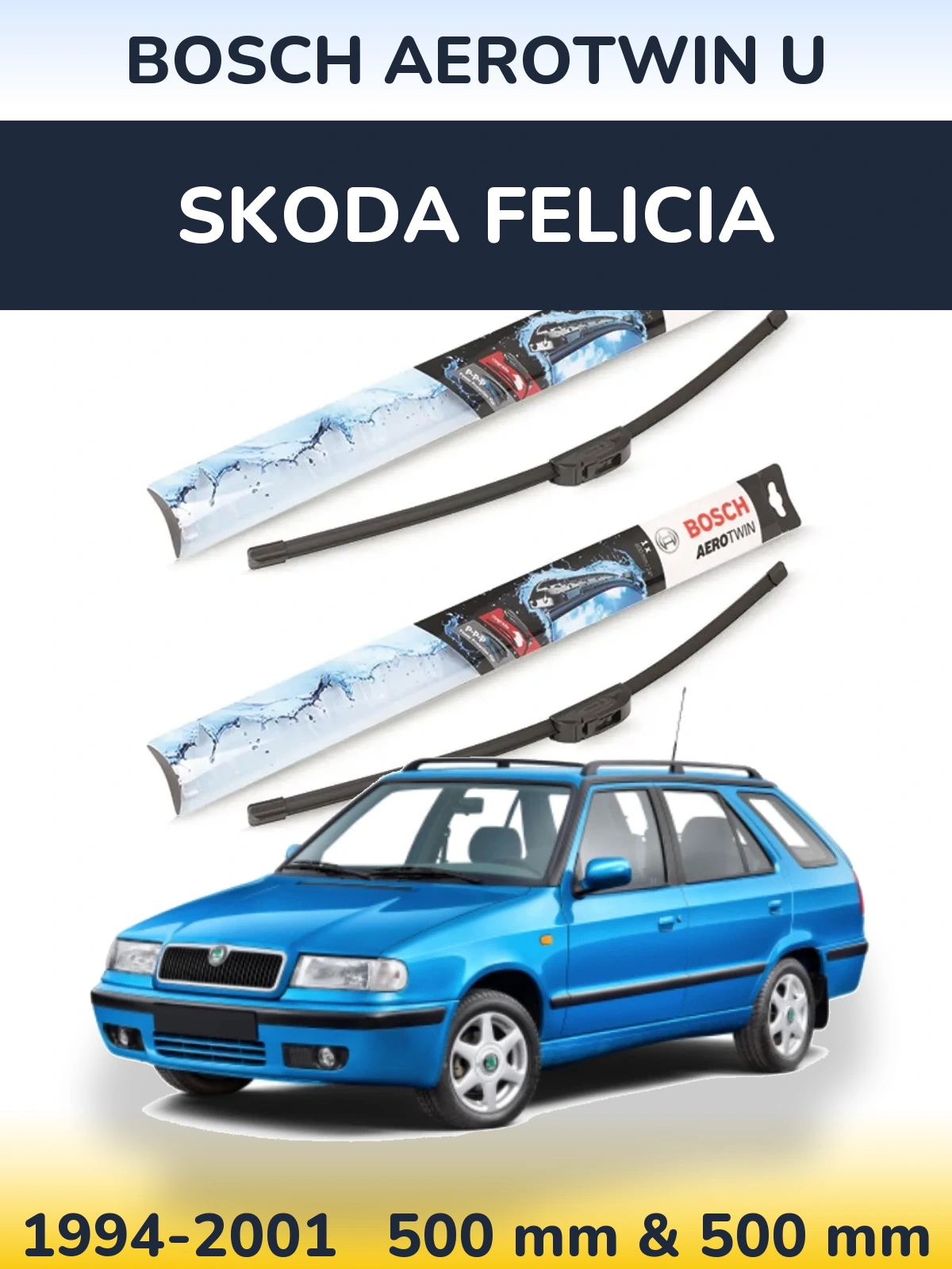 Sada předních stěračů BOSCH AeroTwin U 500 a 500 mm pro Skoda Felicia 1994-2001