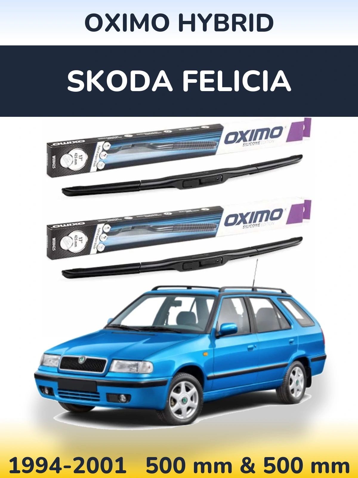 Sada předních stěračů Oximo Hybrid 500 a 500 mm pro Skoda Felicia 1994-2001