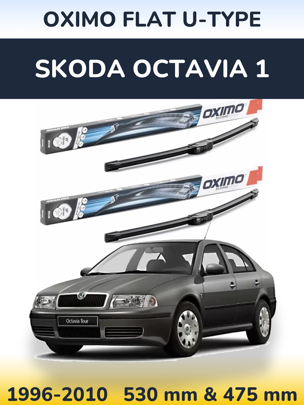Sada předních stěračů Oximo Flat U-type 530 a 475 mm pro Skoda Octavia 1 1996-2010