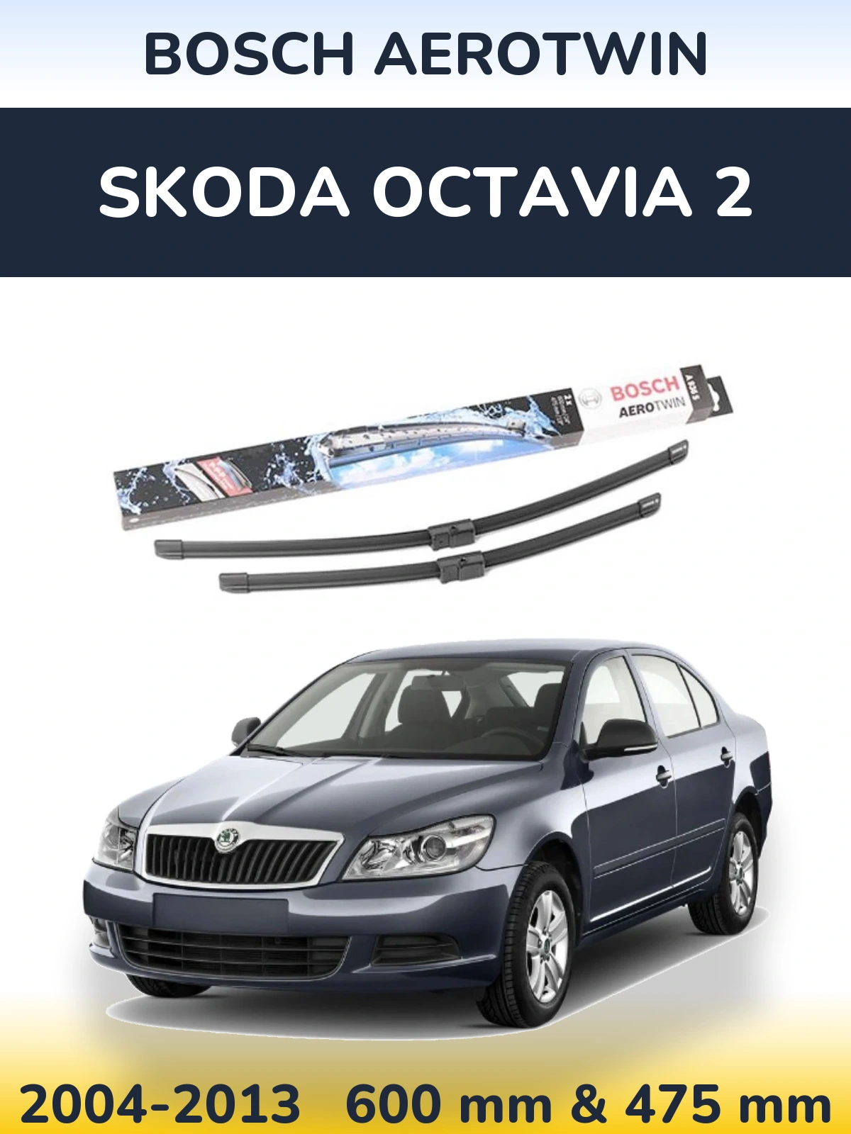 Sada předních stěračů BOSCH AeroTwin 600 a 475 mm pro Skoda Octavia 2 2004-2013