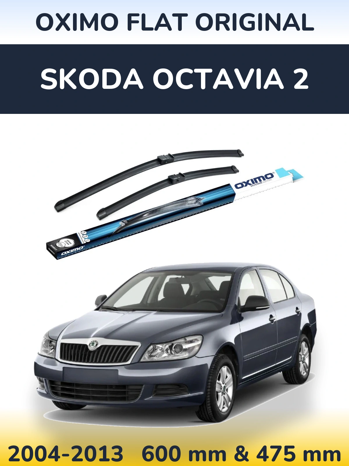 Sada předních stěračů Oximo Flat Original 600 a 475 mm pro Skoda Octavia 2 2004-2013