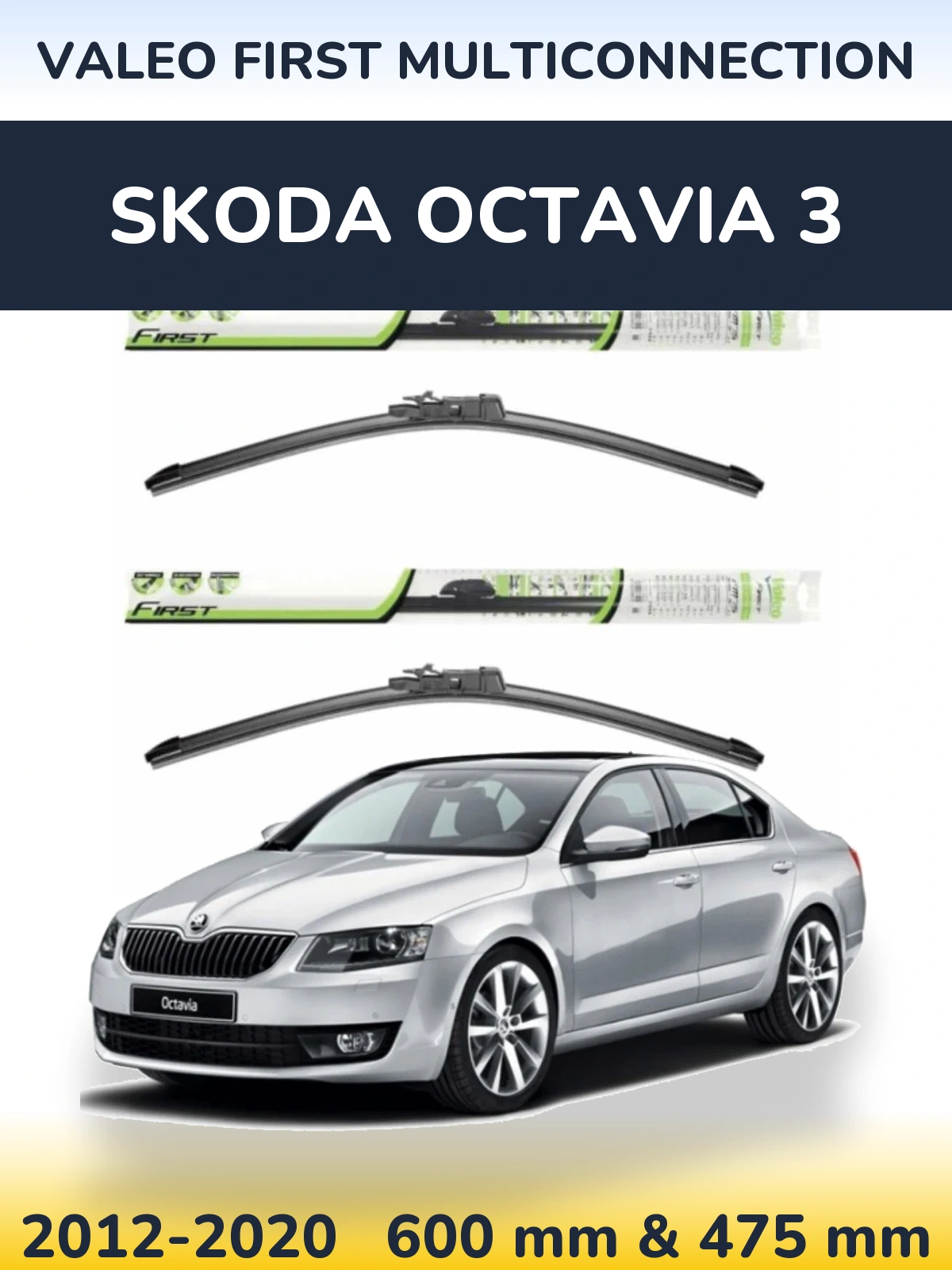 Sada předních stěračů Valeo First MultiConnection 600 a 475 mm pro Skoda Octavia 3 2012-2020