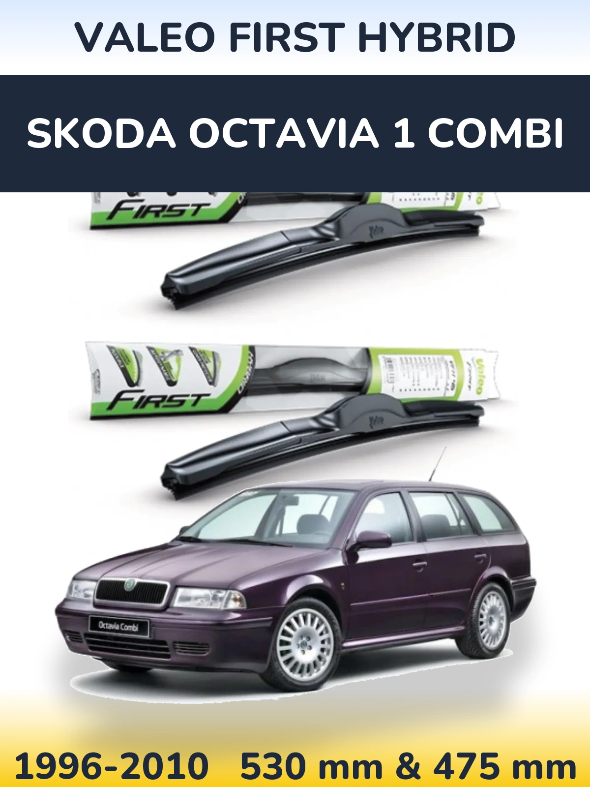 Sada předních stěračů Valeo First Hybrid 530 a 475 mm pro Skoda Octavia 1 Combi 1996-2010