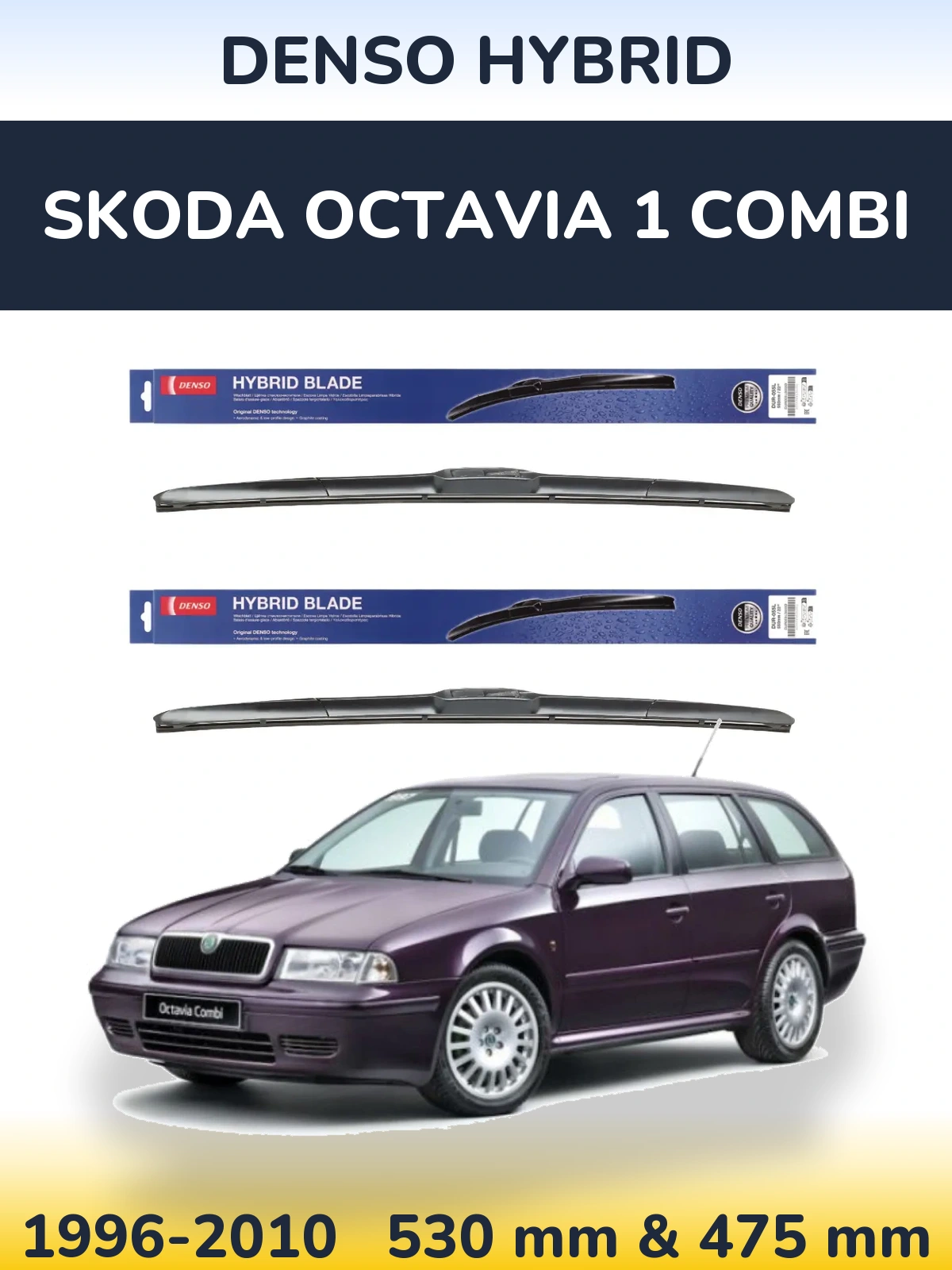 Sada předních stěračů Denso Hybrid 530 a 475 mm pro Skoda Octavia 1 Combi 1996-2010