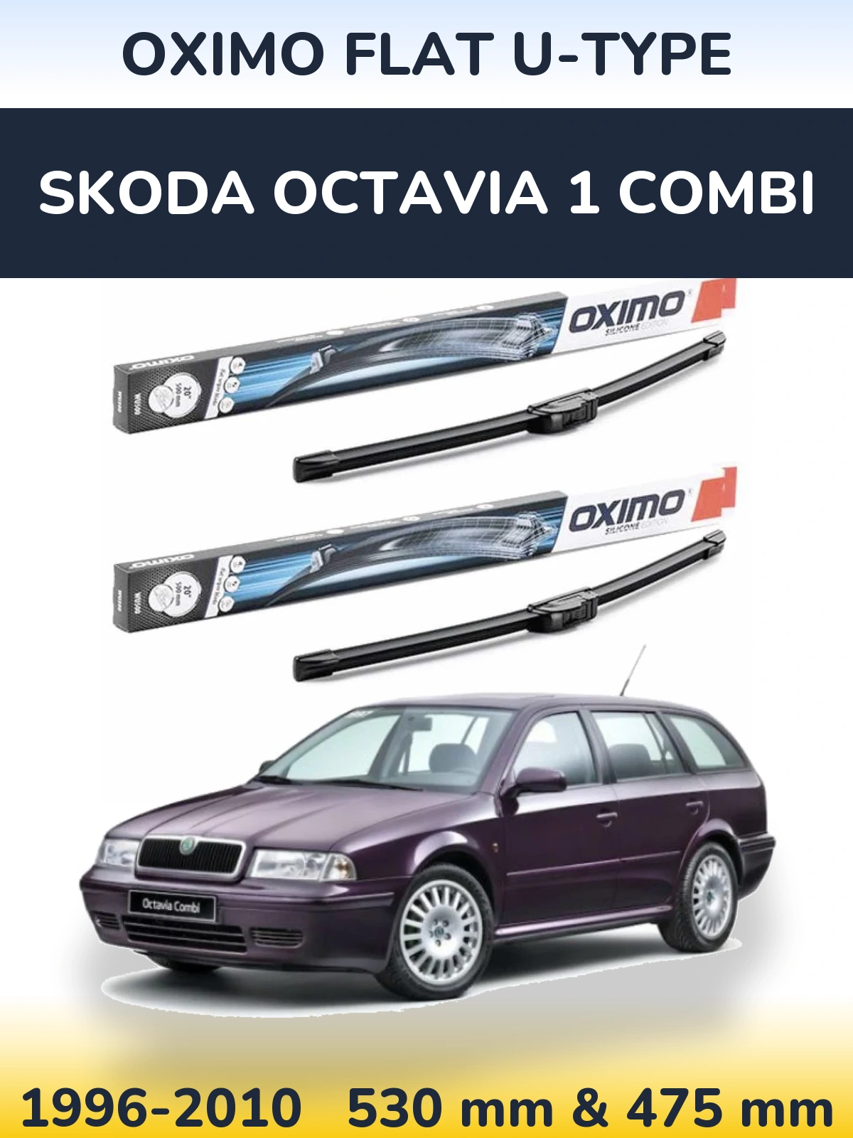 Sada předních stěračů Oximo Flat U-type 530 a 475 mm pro Skoda Octavia 1 Combi 1996-2010