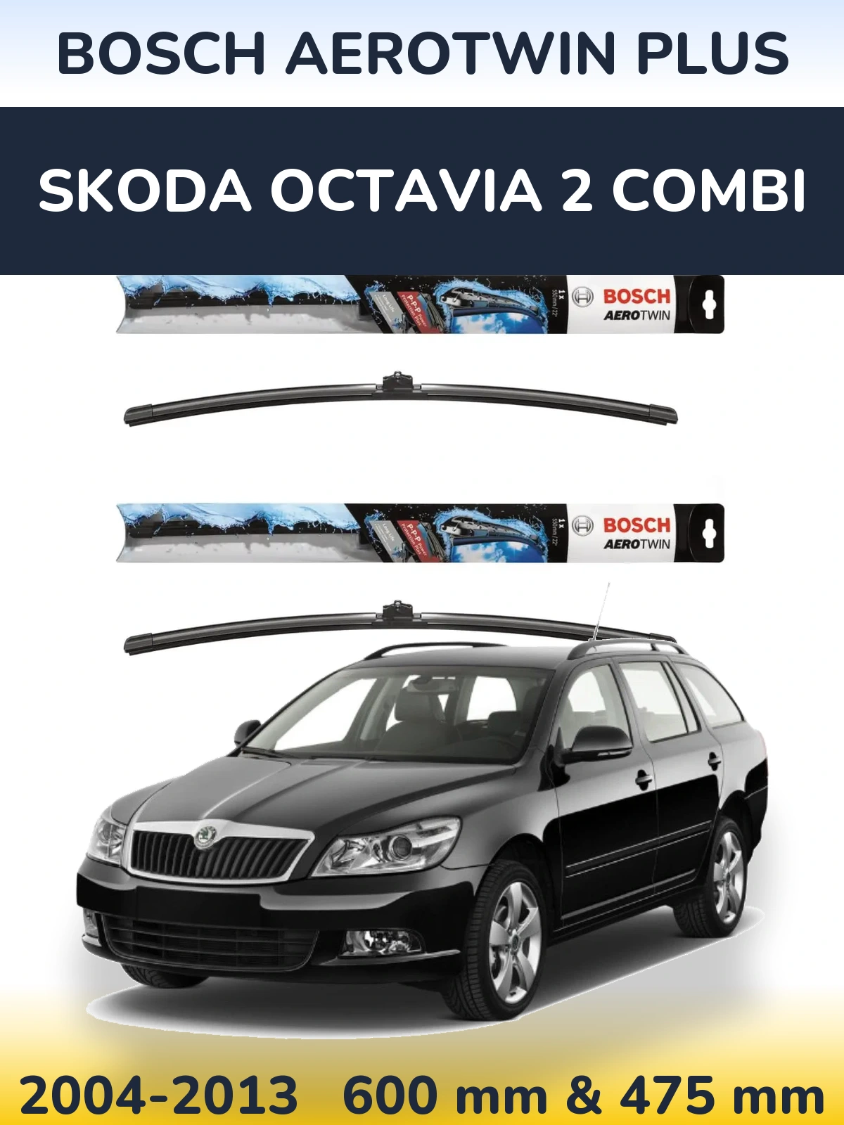 Sada předních stěračů BOSCH AeroTwin Plus 600 a 475 mm pro Skoda Octavia 2 Combi 2004-2013