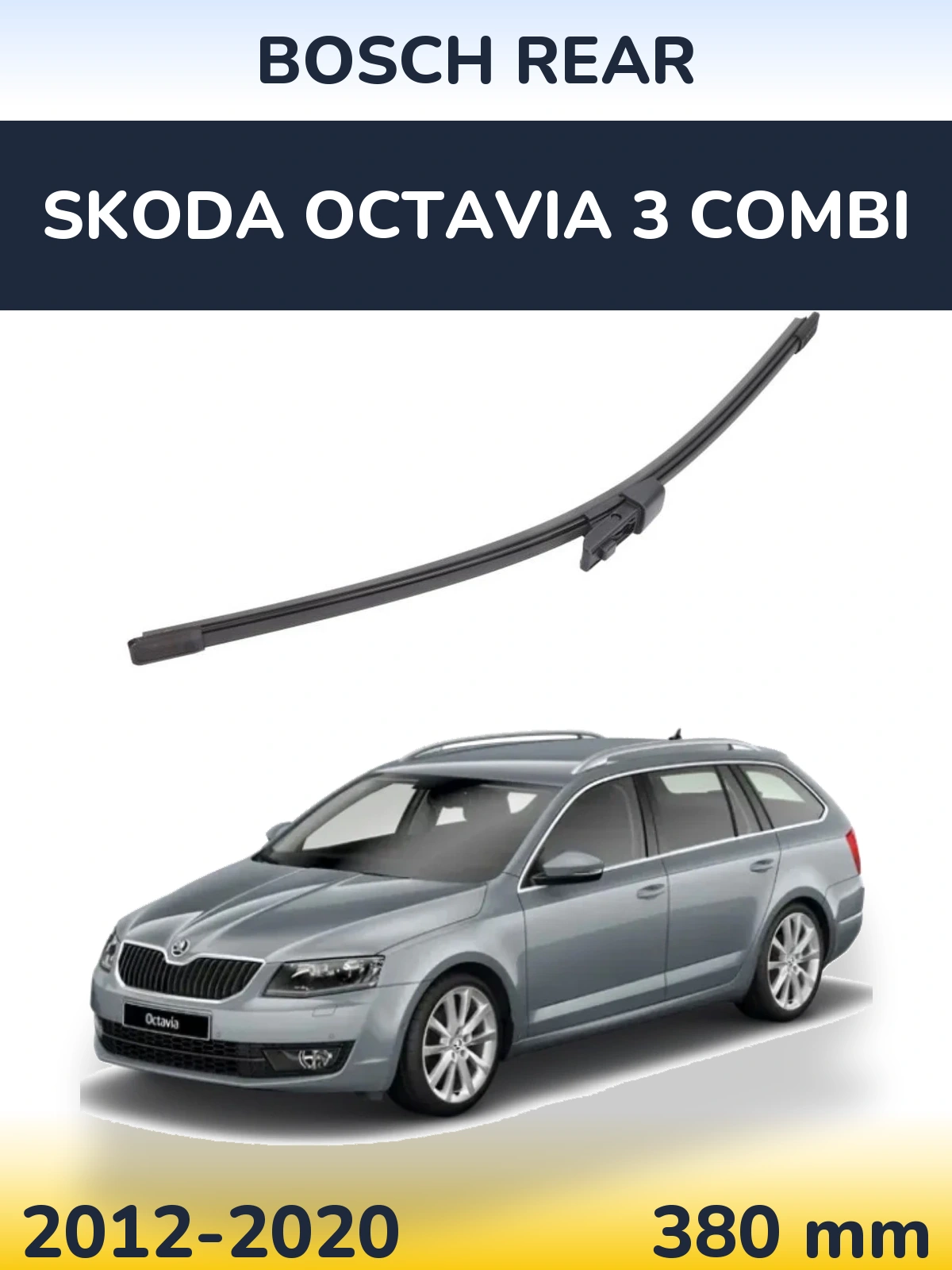 Zadní stěrač BOSCH Rear 380 mm pro Skoda Octavia 3 Combi 2012-2020