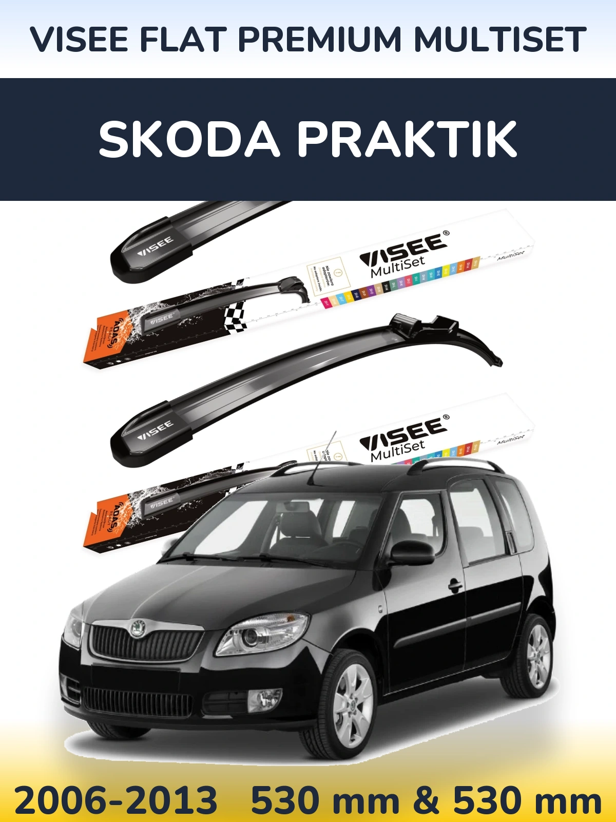 Sada předních stěračů VISEE FLAT PREMIUM MultiSet 530 a 530 mm pro Skoda Praktik 2006-2013