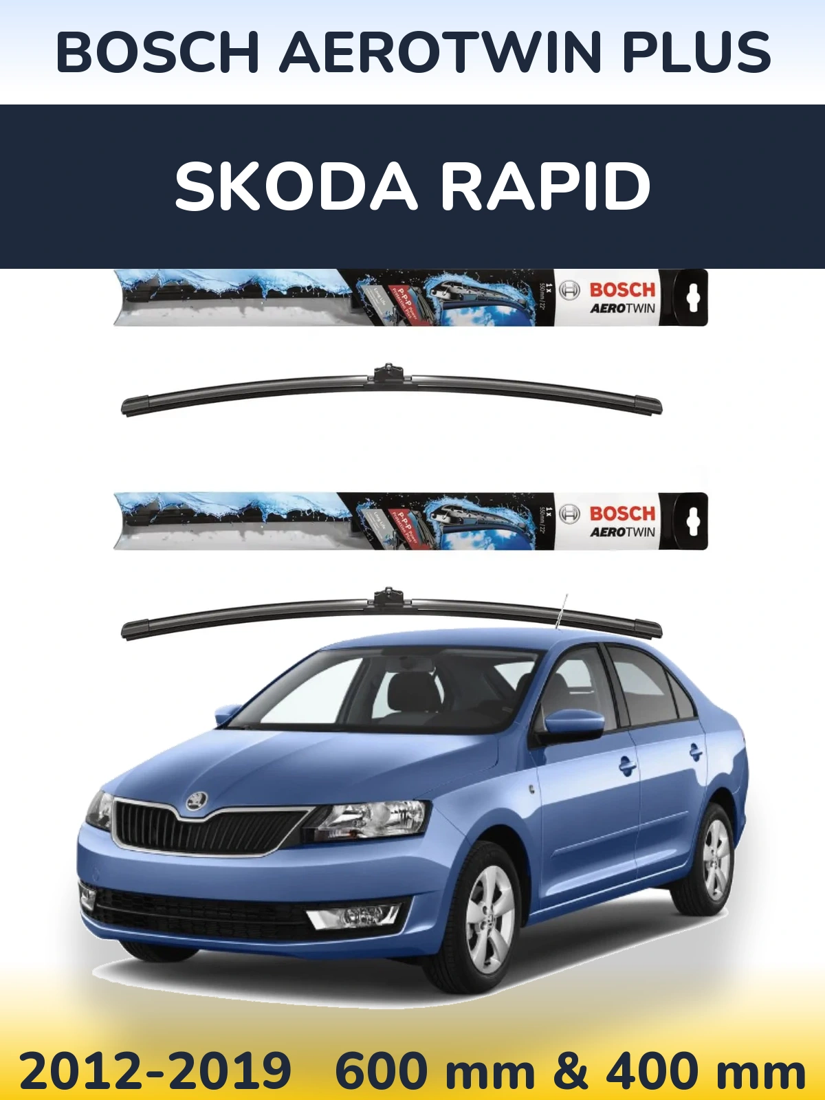 Комплект передніх щіток BOSCH AeroTwin Plus 600 & 400 мм для Skoda Rapid 2012-2019