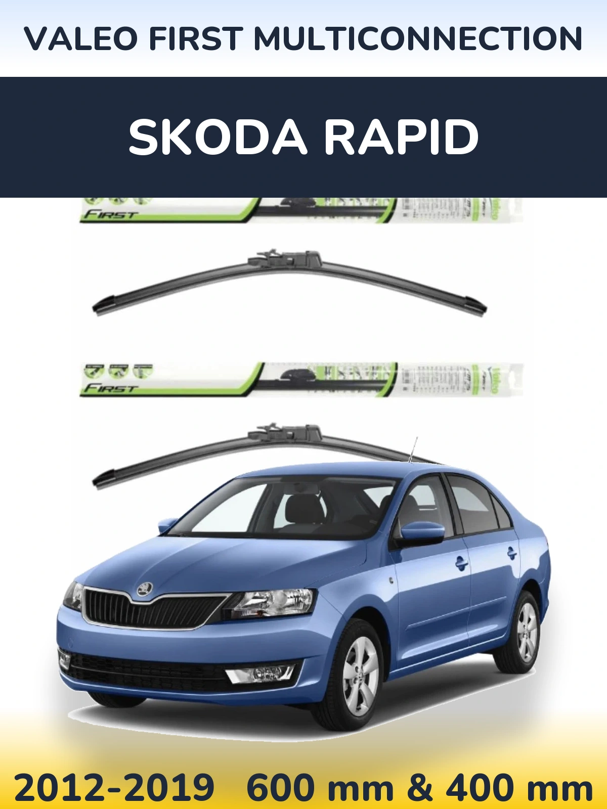 Sada předních stěračů Valeo First MultiConnection 600 a 400 mm pro Skoda Rapid 2012-2019