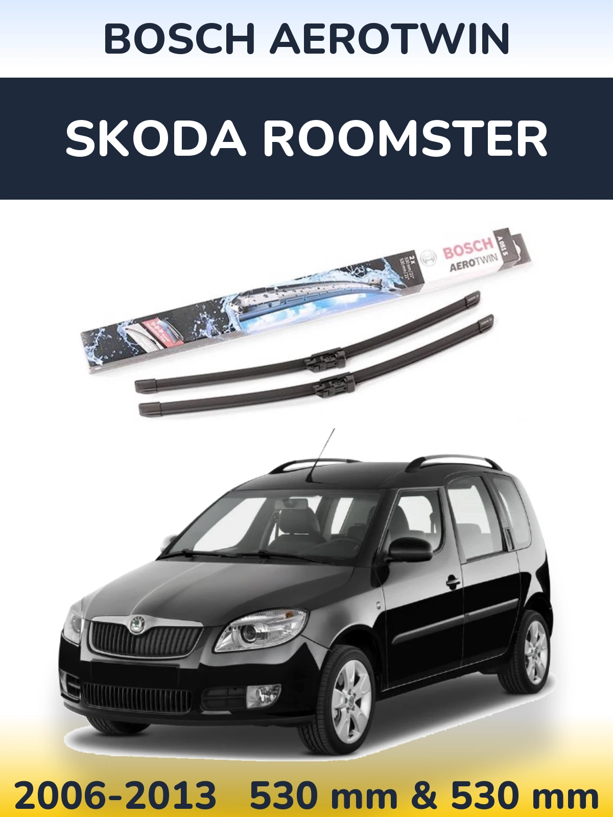 Sada předních stěračů BOSCH AeroTwin 530 a 530 mm pro Skoda Roomster 2006-2013