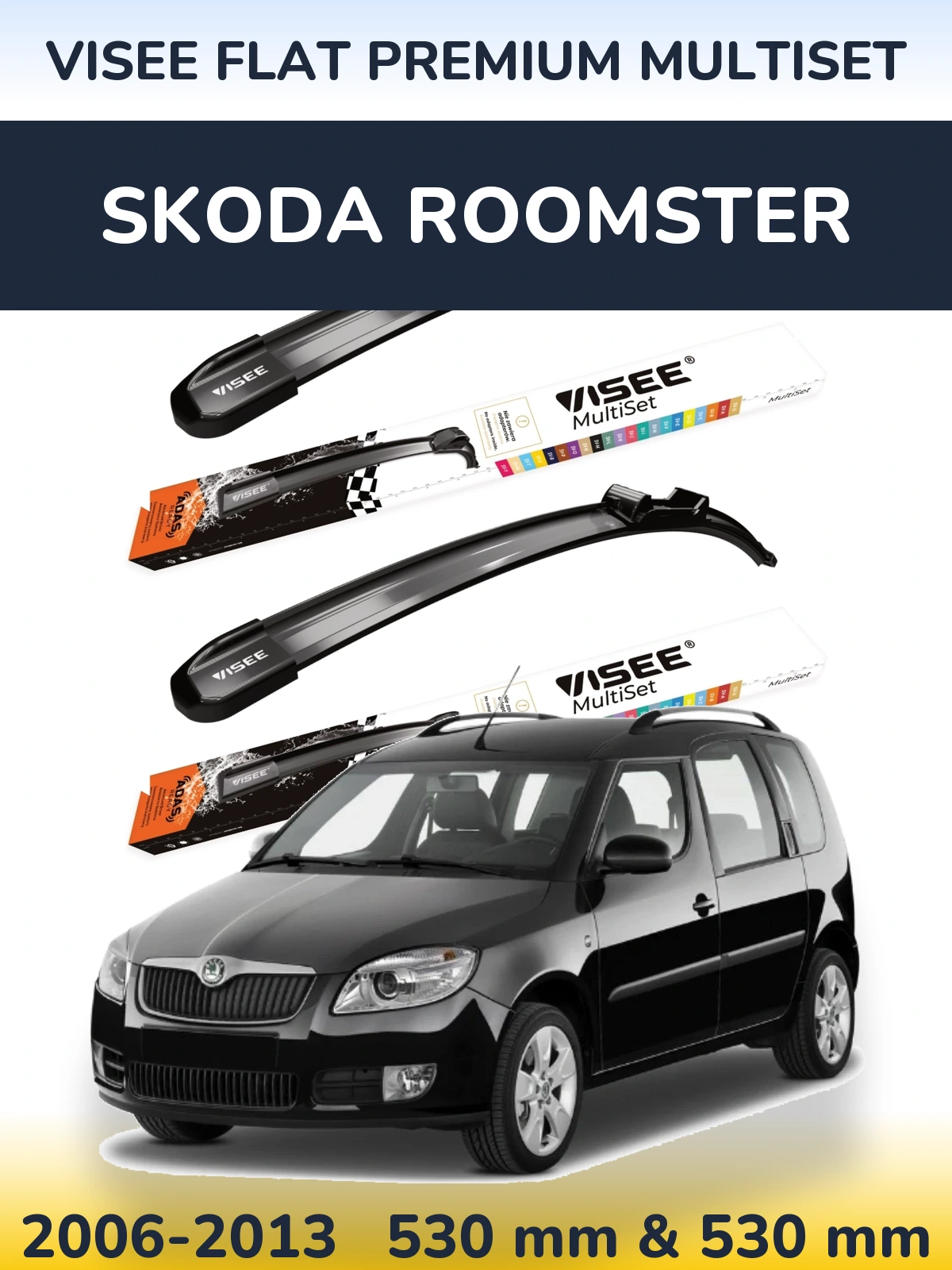 Sada předních stěračů VISEE FLAT PREMIUM MultiSet 530 a 530 mm pro Skoda Roomster 2006-2013