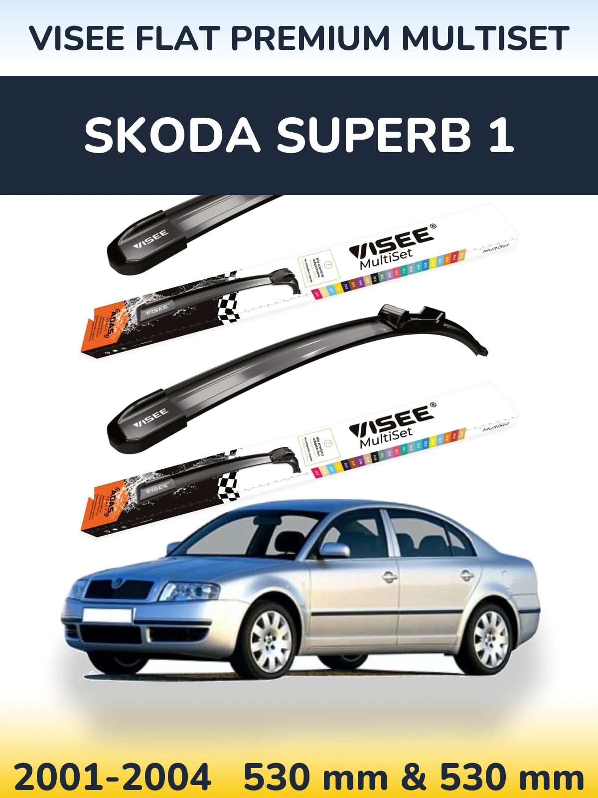 Sada předních stěračů VISEE FLAT PREMIUM MultiSet 530 a 530 mm pro Skoda Superb 1 2001-2004