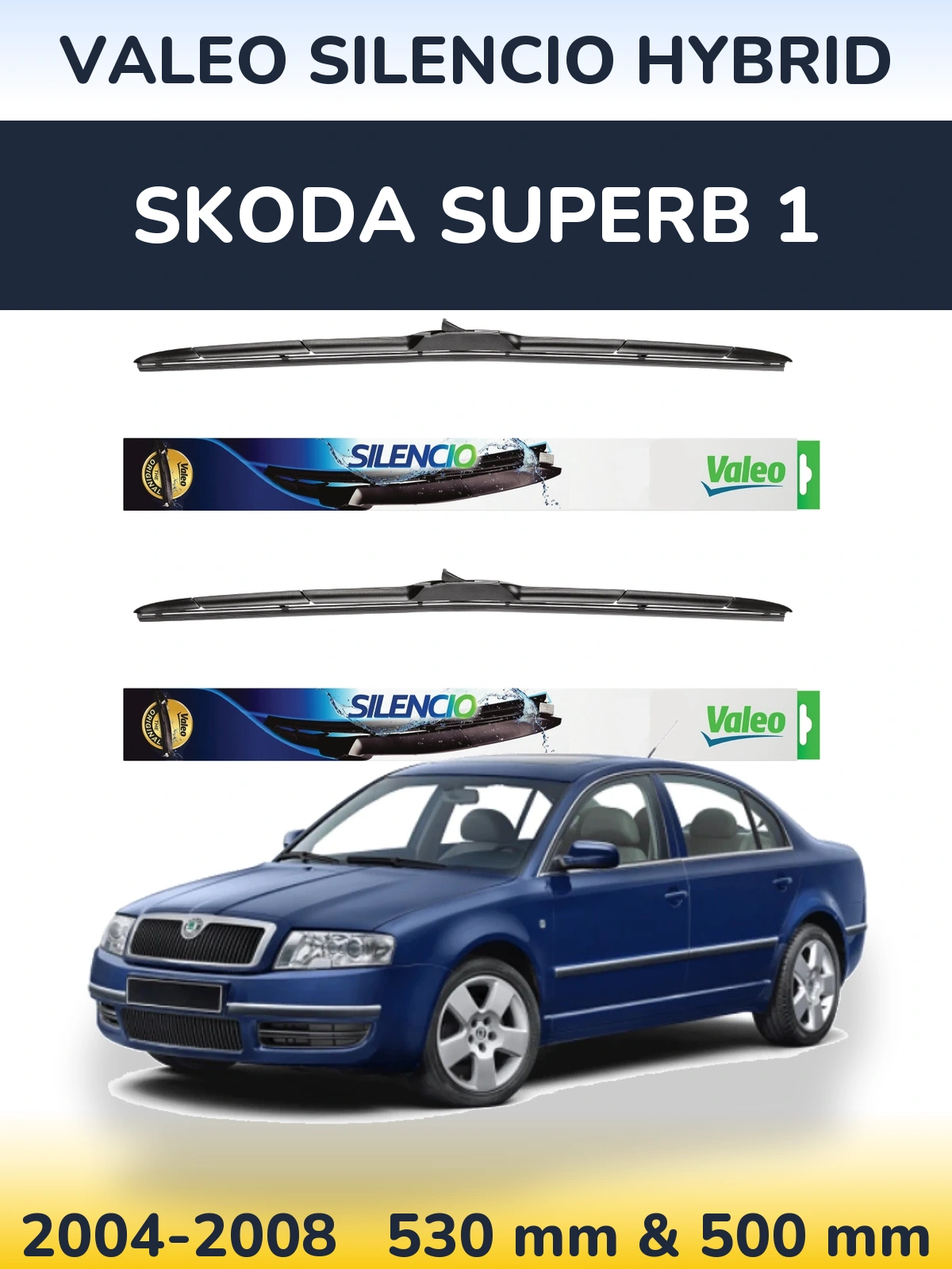 Комплект передніх щіток Valeo Silencio Hybrid 530 & 500 мм для Skoda Superb 1 2004-2008