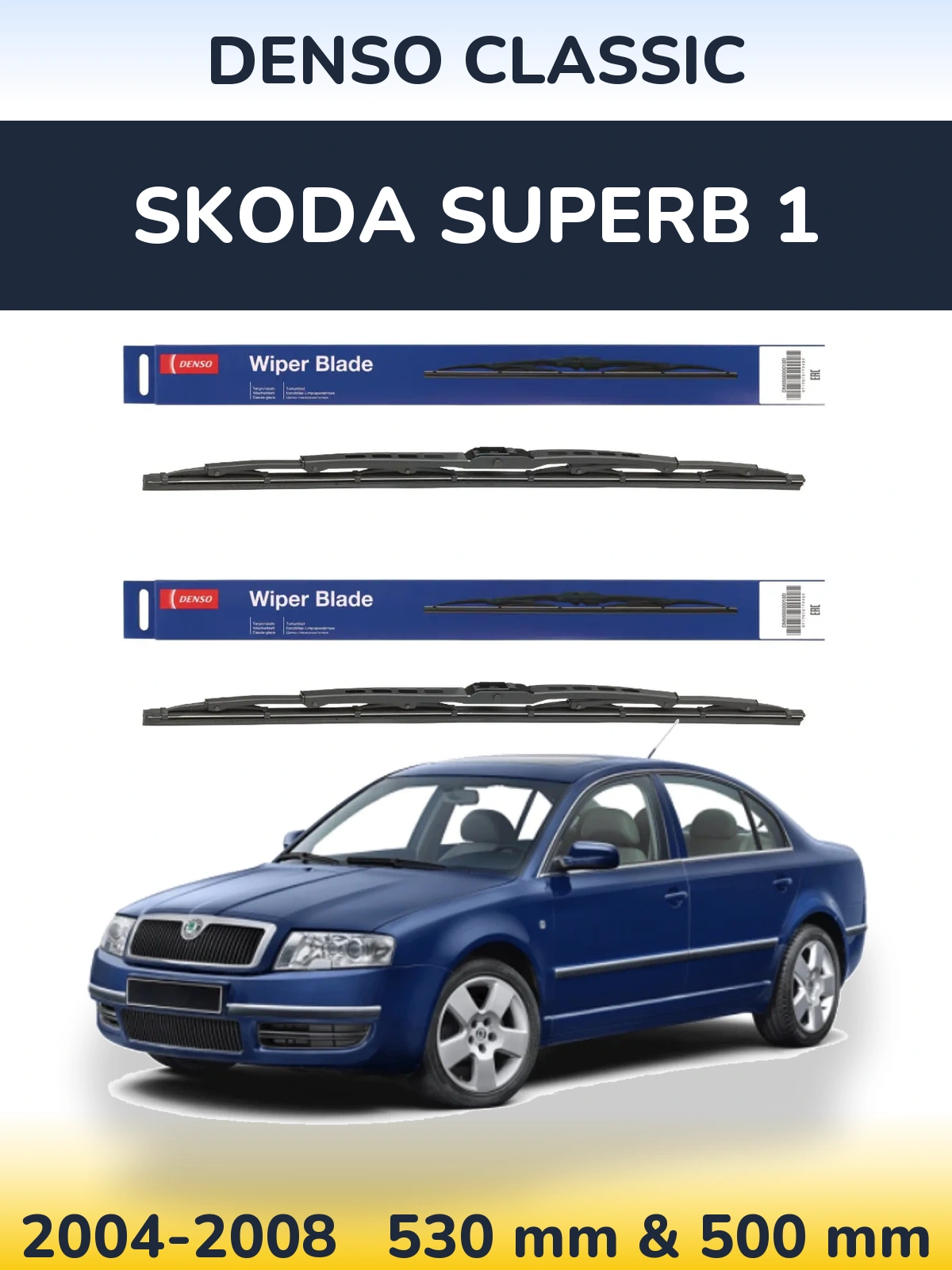 Sada předních stěračů Denso Classic 530 a 500 mm pro Skoda Superb 1 2004-2008