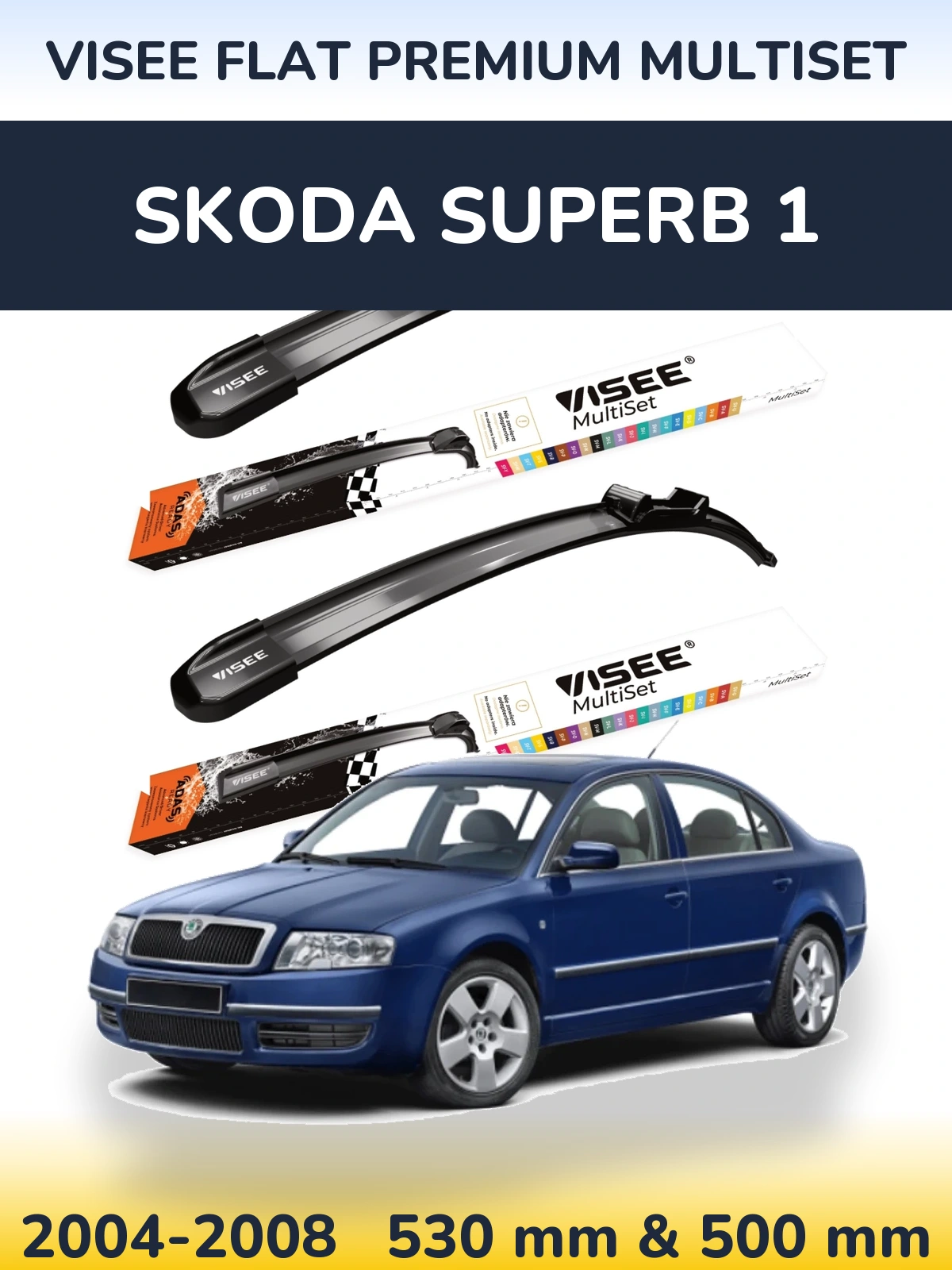 Sada předních stěračů VISEE FLAT PREMIUM MultiSet 530 a 500 mm pro Skoda Superb 1 2004-2008